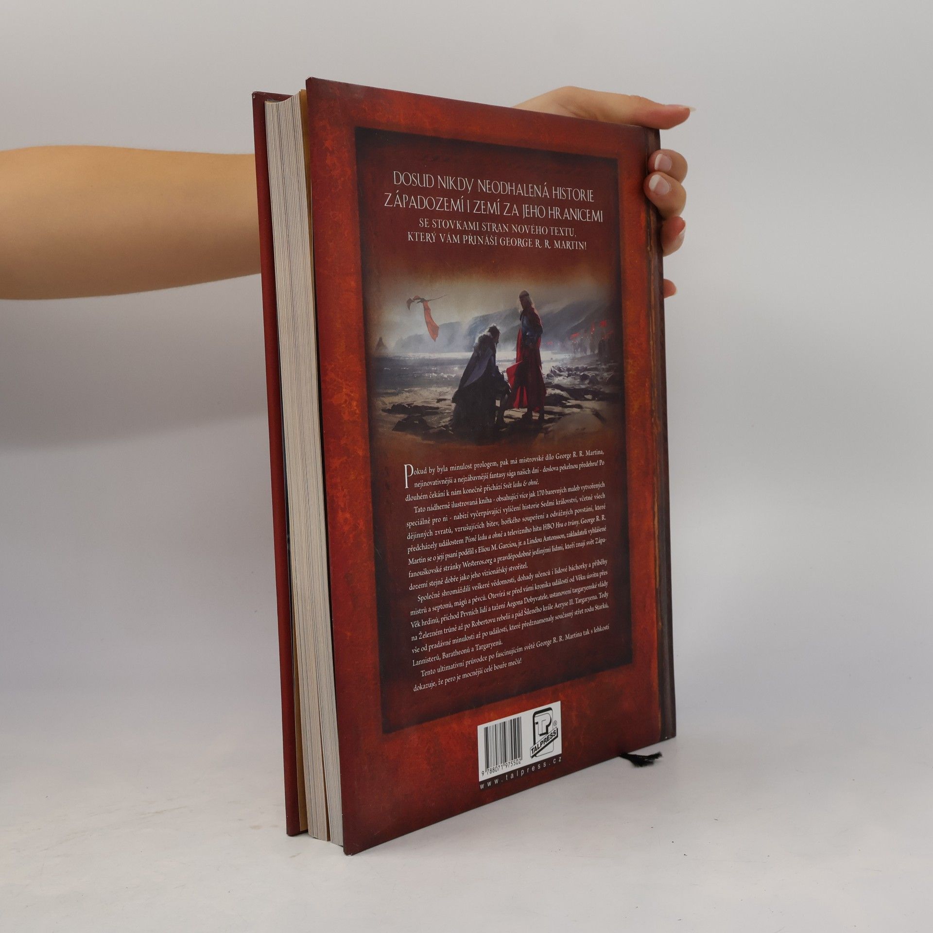 George R. R. Martin Svět ledu & ohně. Oficiální dějiny Západozemí a Hry o trůny