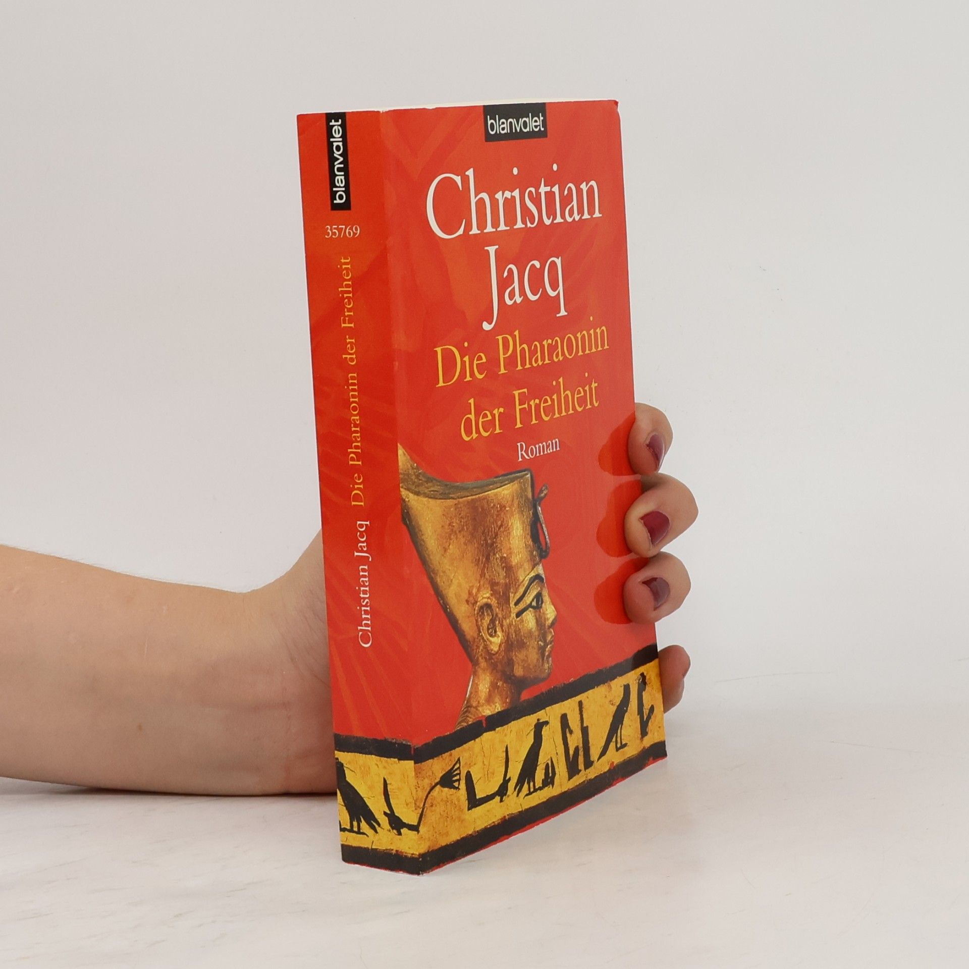 Christian Jacq Die Pharaonin der Freiheit