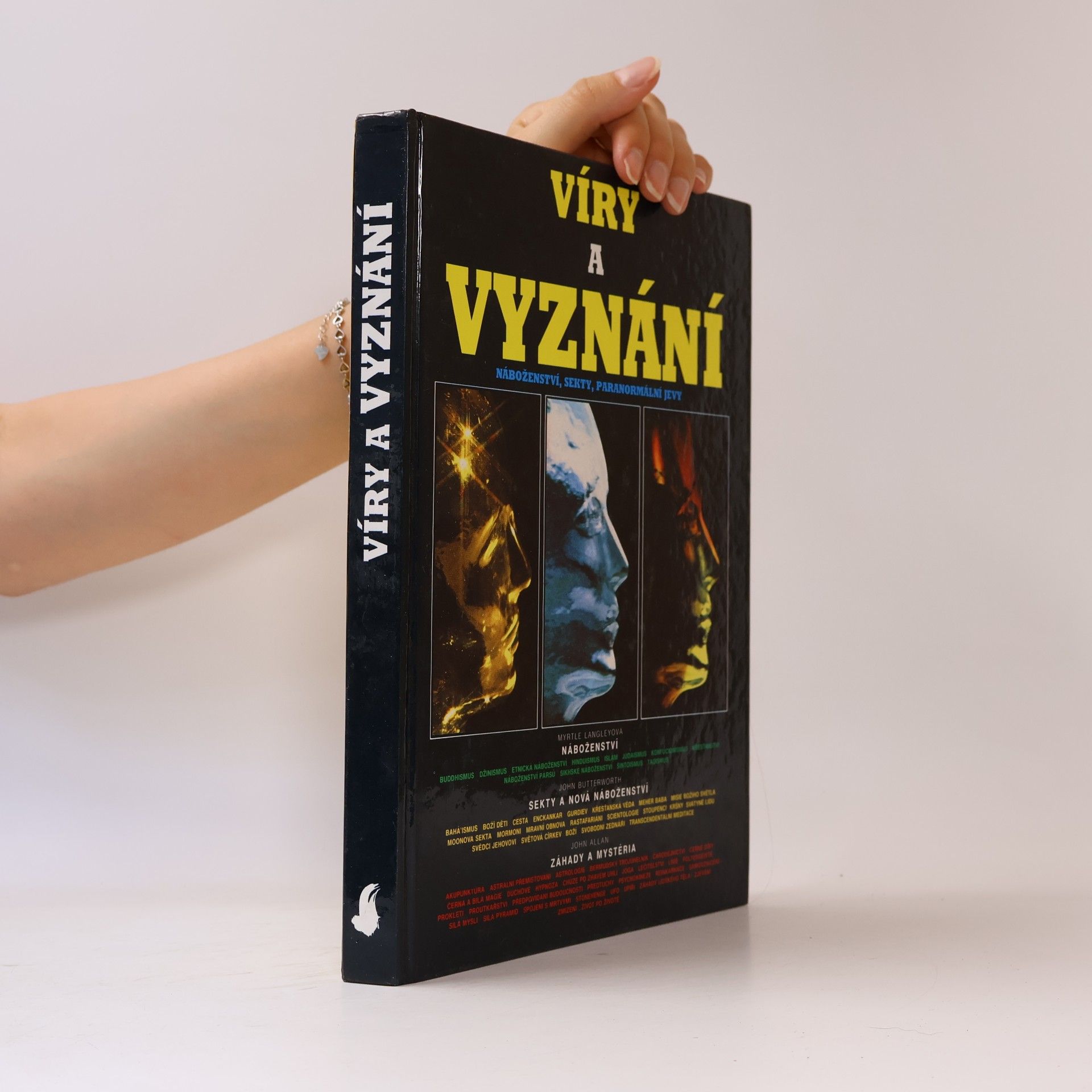 John F. Butterworth Víry a vyznání : náboženství, sekty, paranormální jevy