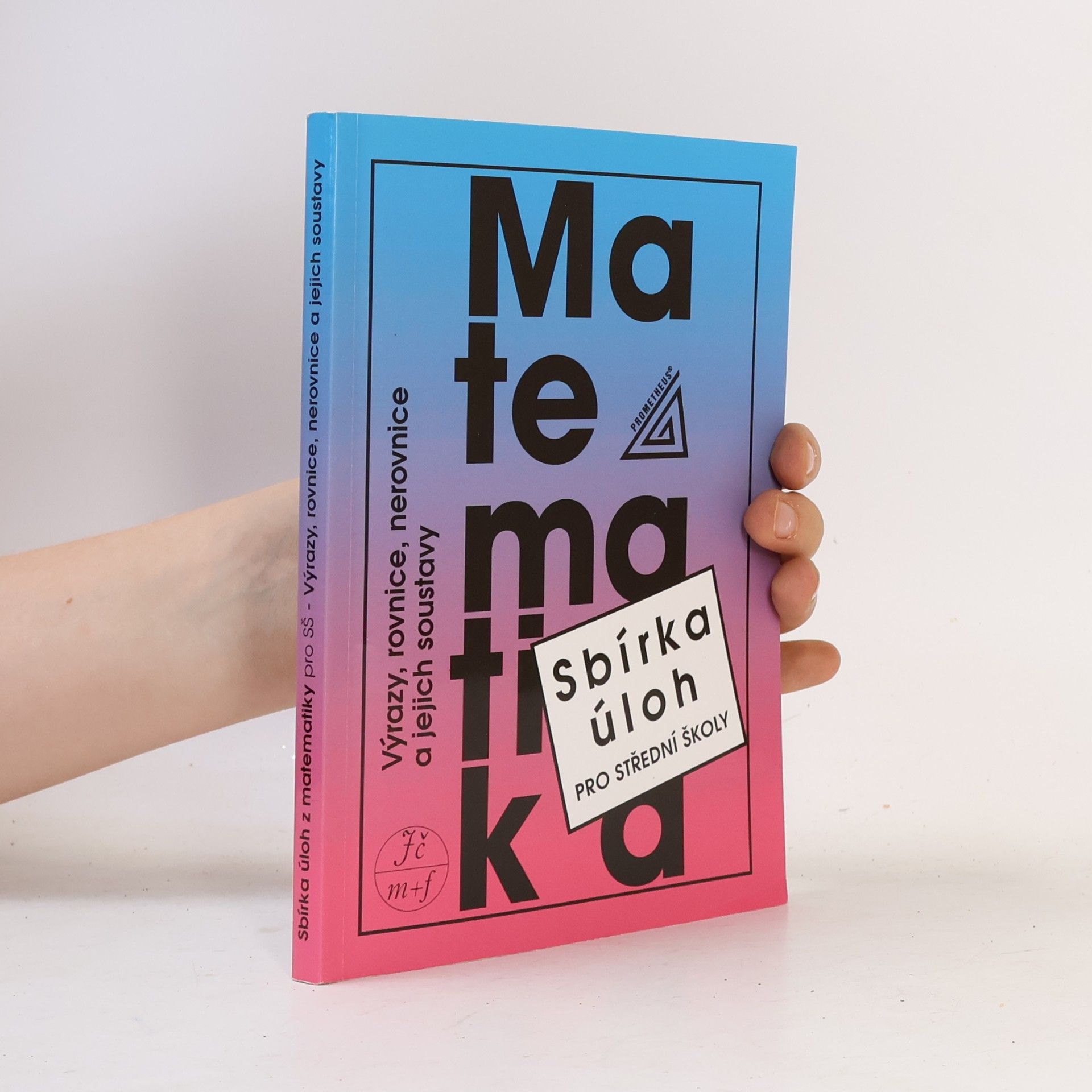 František Janeček Sbírka úloh z matematiky pro střední školy