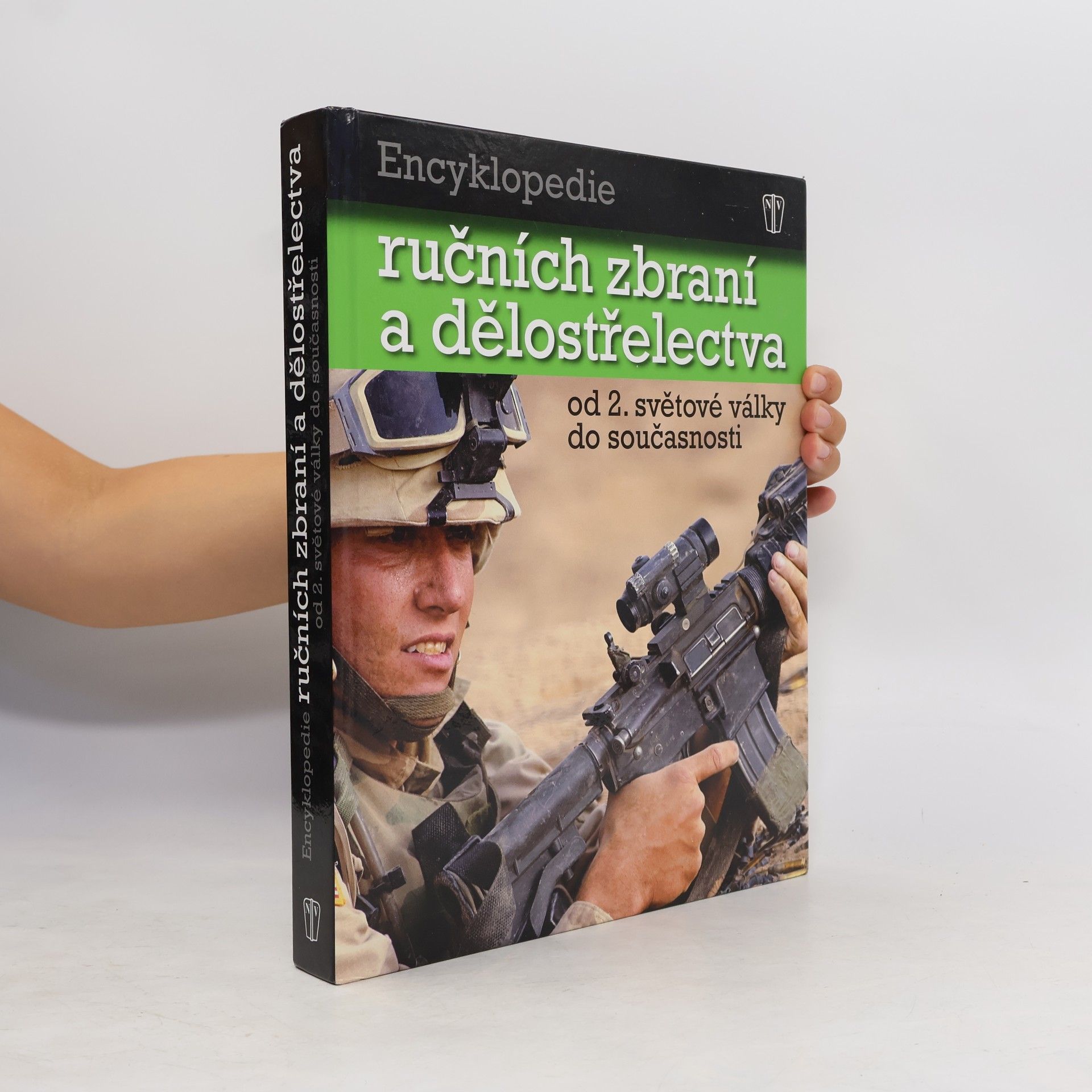 Autorenkollektiv Encyklopedie ručních zbraní a dělostřelectva : od druhé světové války do současnosti