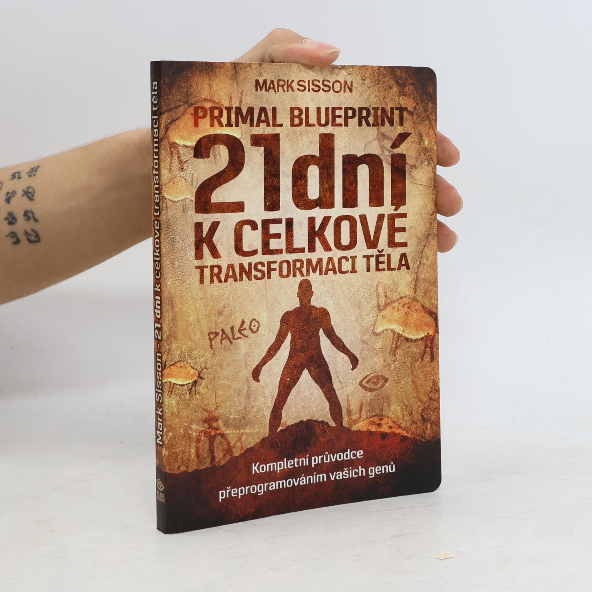 Primal blueprint. 21 dní k celkové transformaci těla