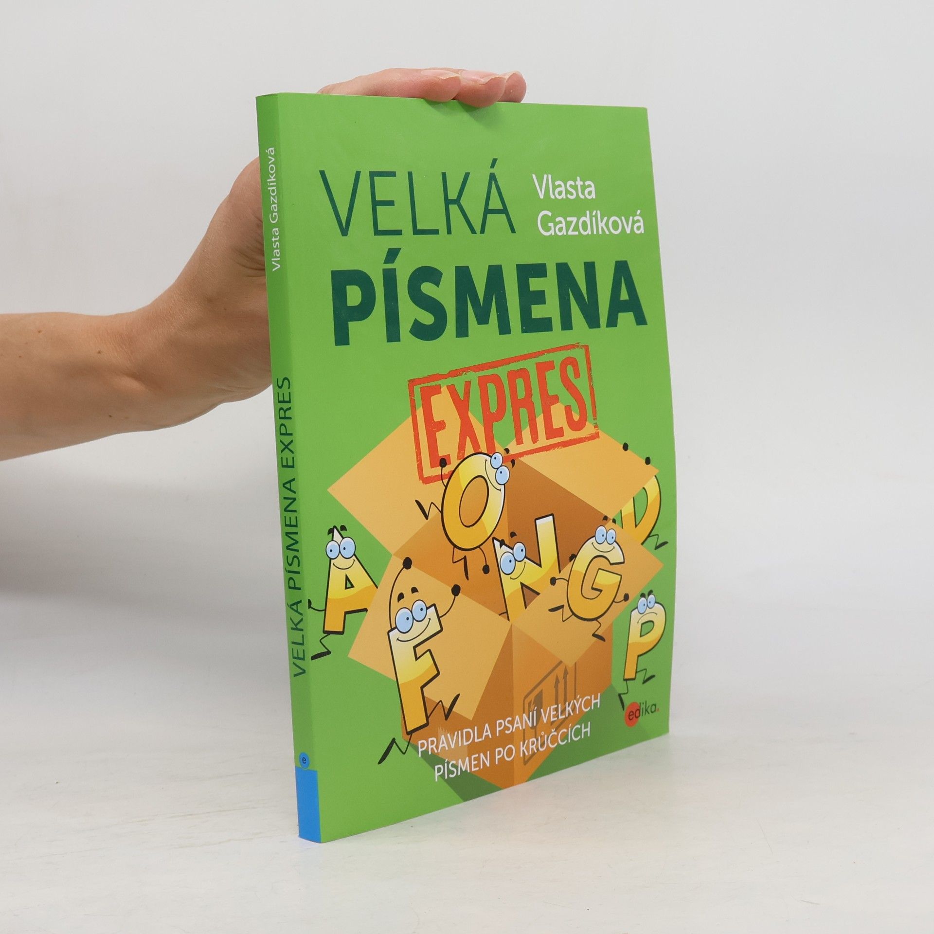Vlasta Gazdíková Velká písmena expres