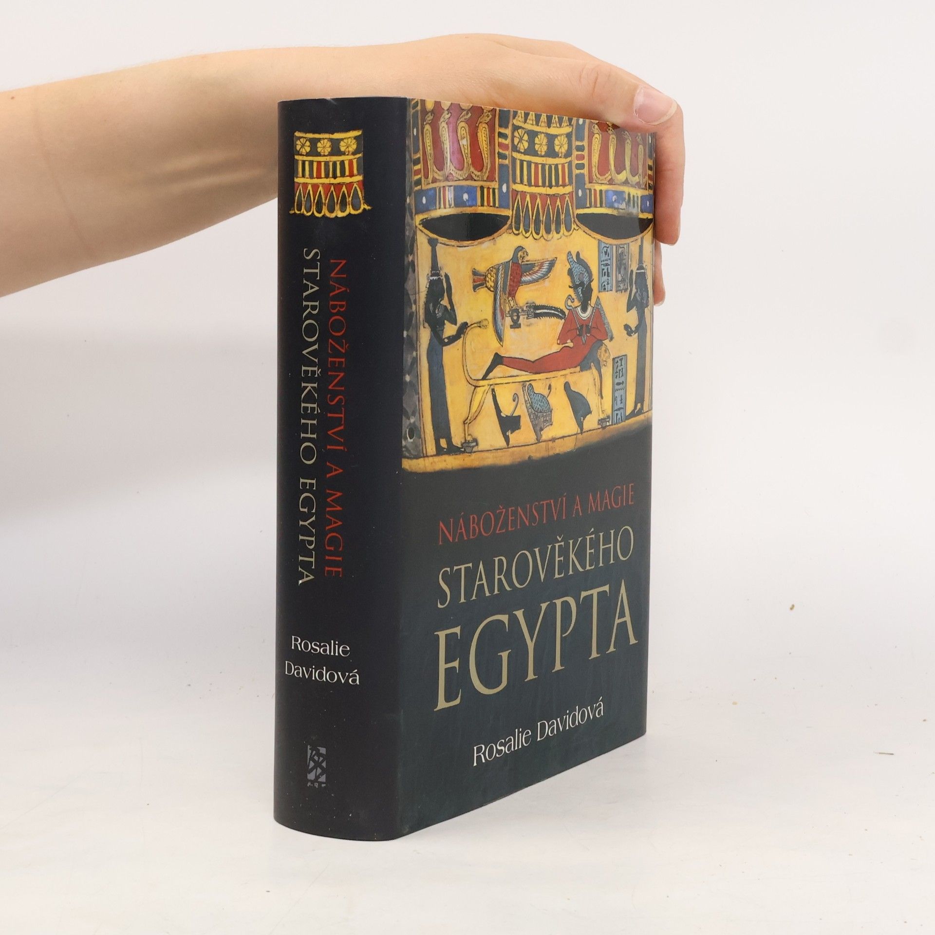 A. Rosalie Ann Rosalie David Náboženství a magie starověkého Egypta