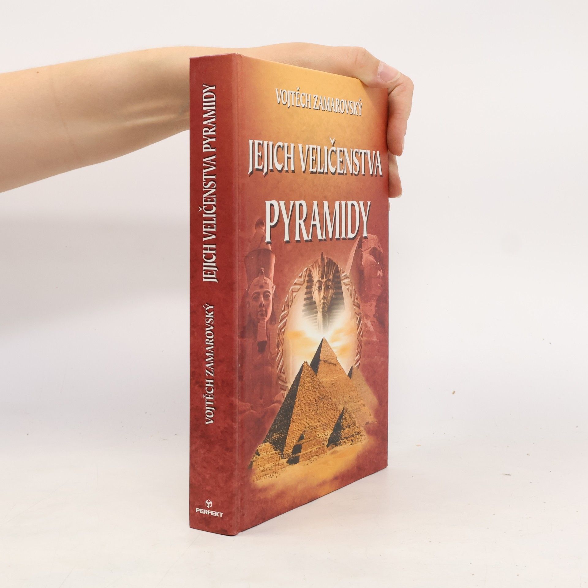 Vojtech Zamarovský Jejich veličenstva pyramidy