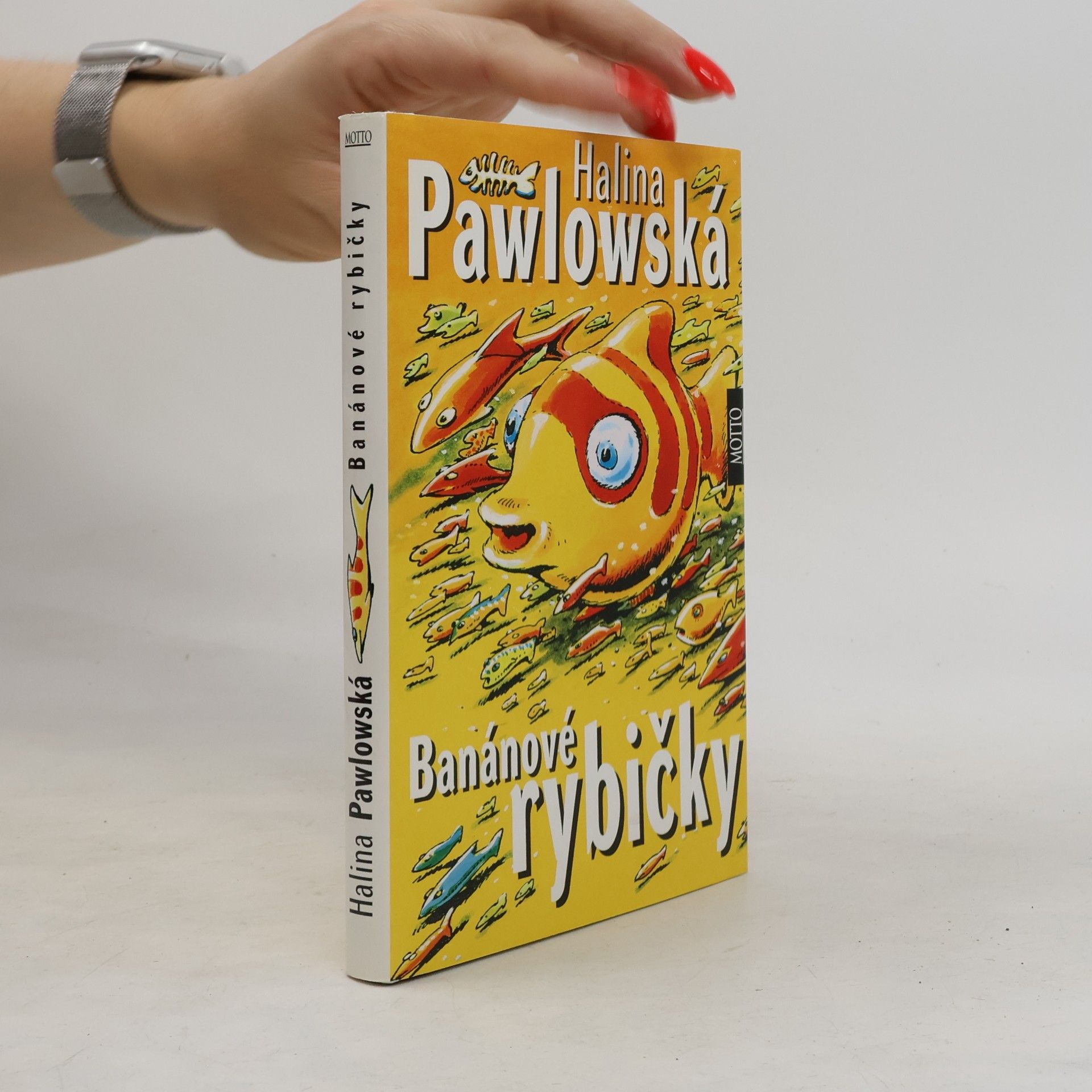 Halina Pawlowská Banánové rybičky