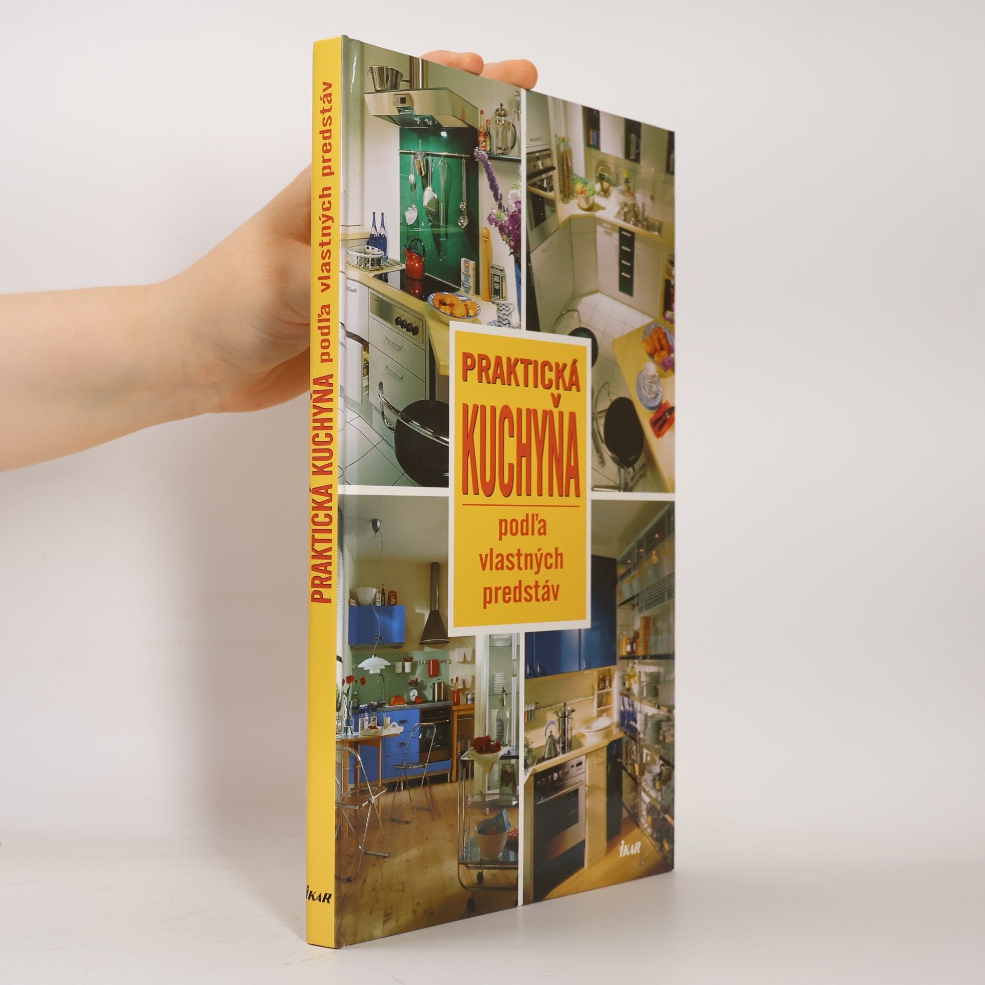 Autores varios Praktická kuchyňa podľa vlastných predstáv