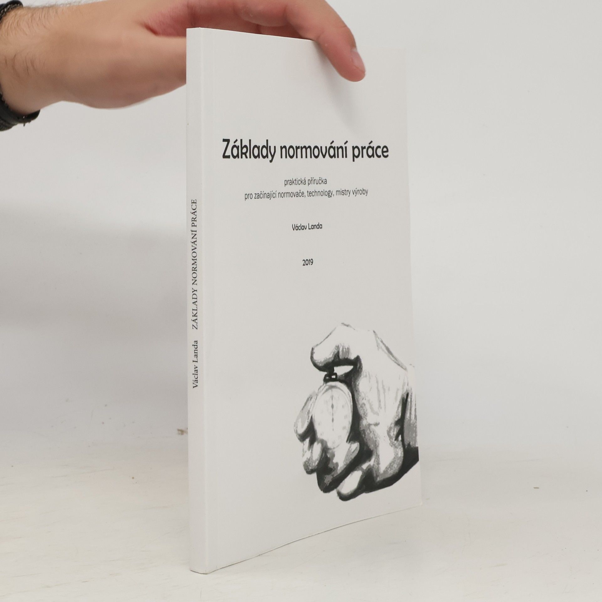 Václav Landa Základy normování práce