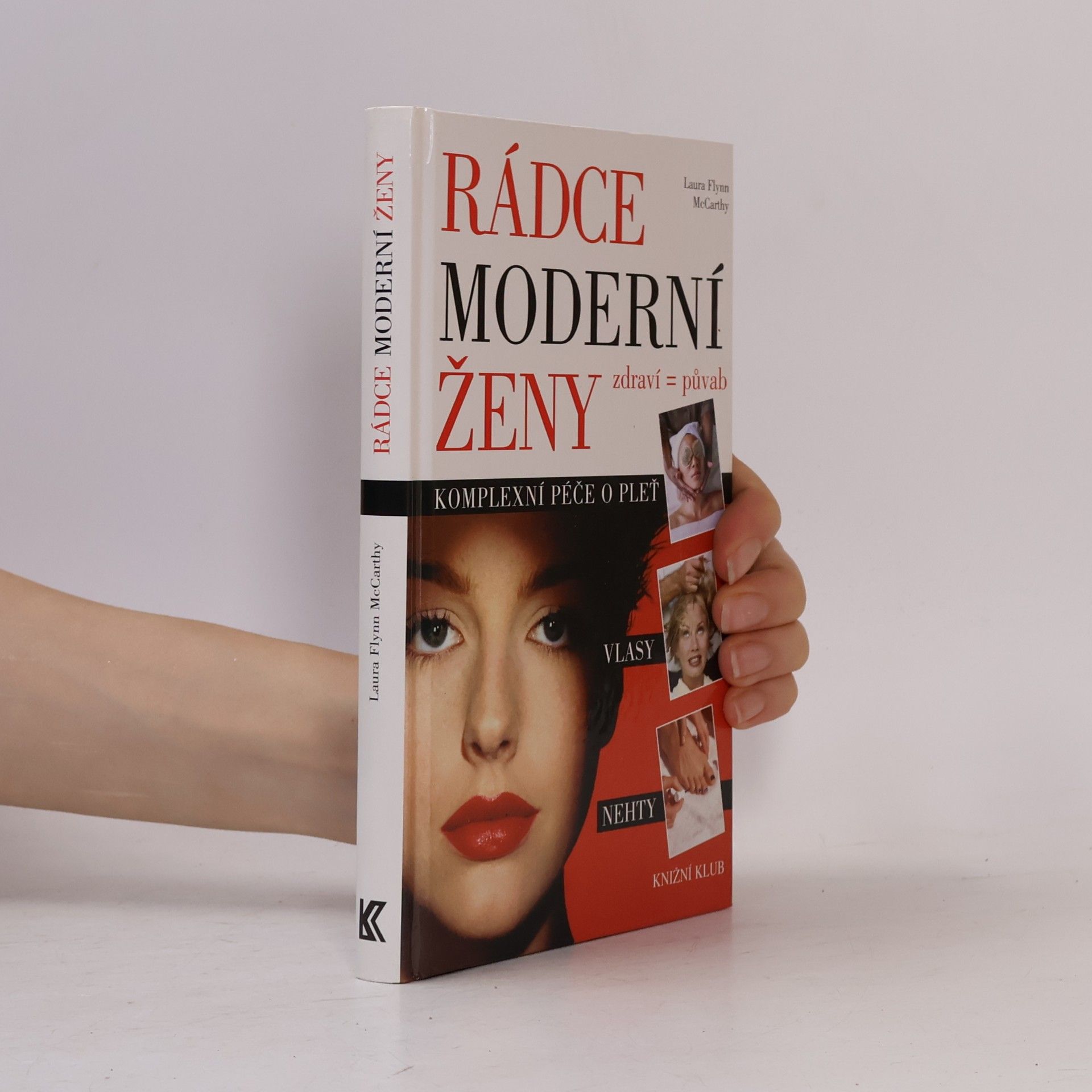 Laura Flynn McCarthy Rádce moderní ženy