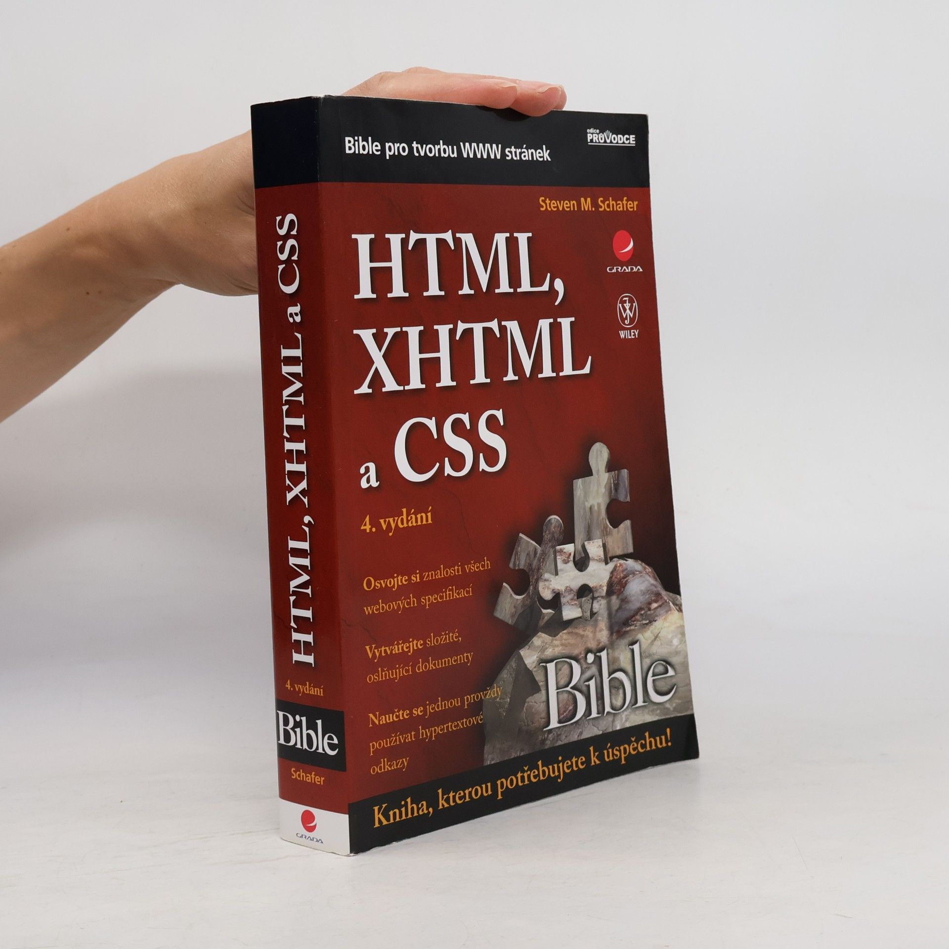 Steven M. Schafer HTML, XHTML a CSS. Bible pro tvorbu WWW stránek