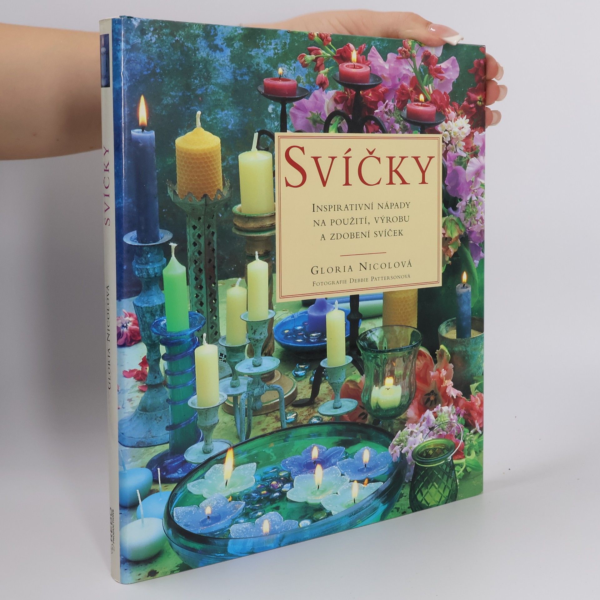 Gloria Nicol Svíčky: Inspirativní nápady na použití, výrobu a zdobení svíček
