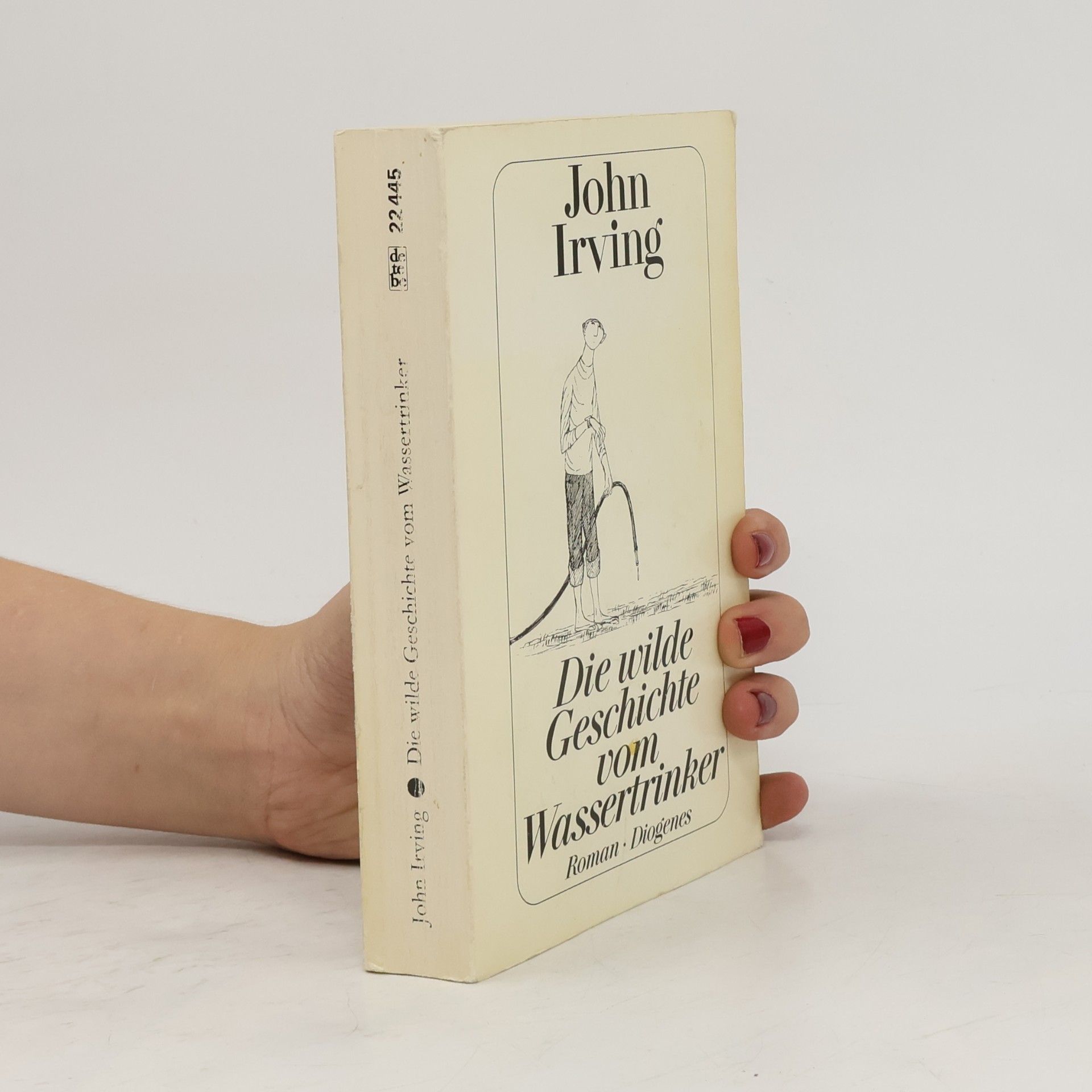 John Irving Die wilde Geschichte vom Wassertrinker