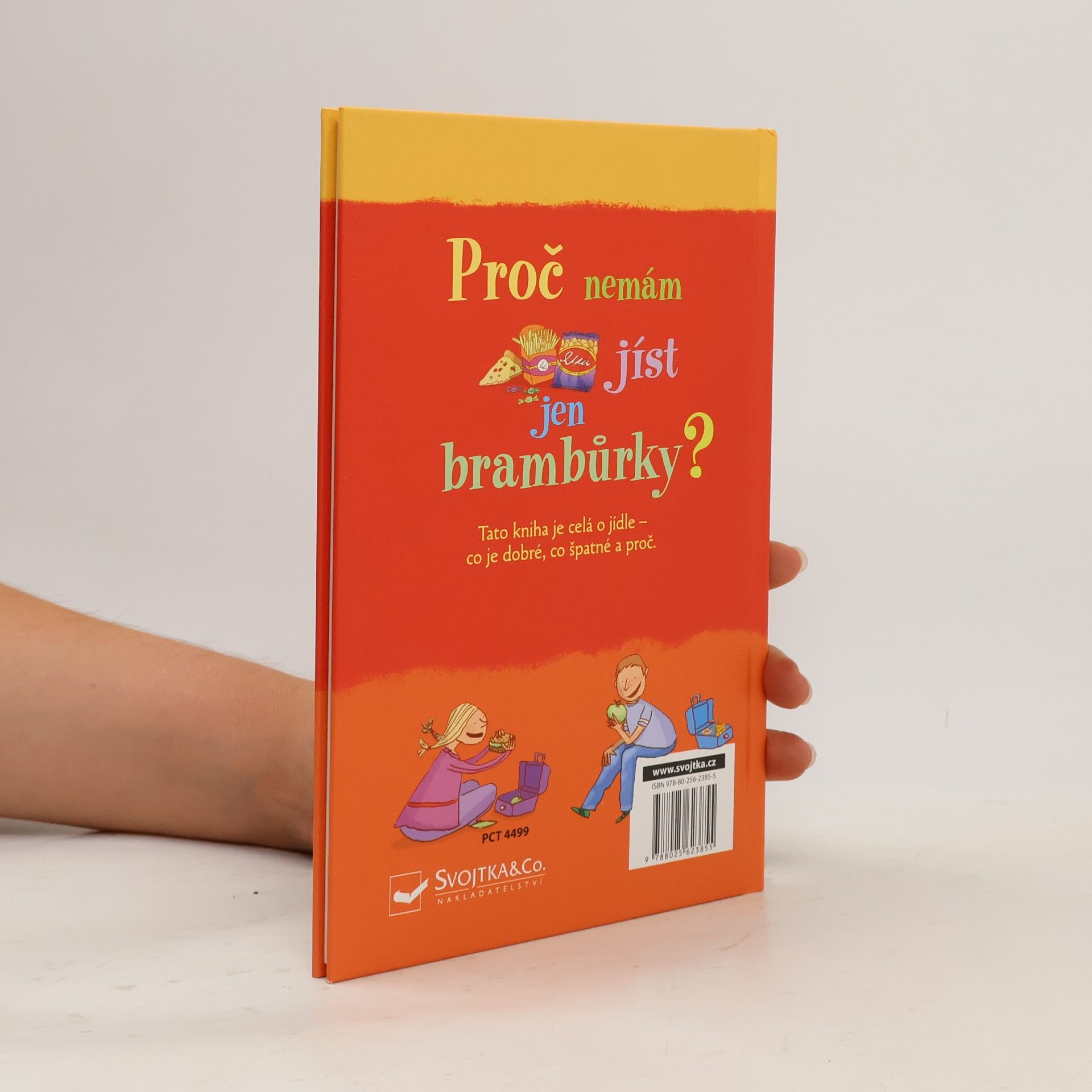 Kate Knighton Proč nemám jíst jen brambůrky?