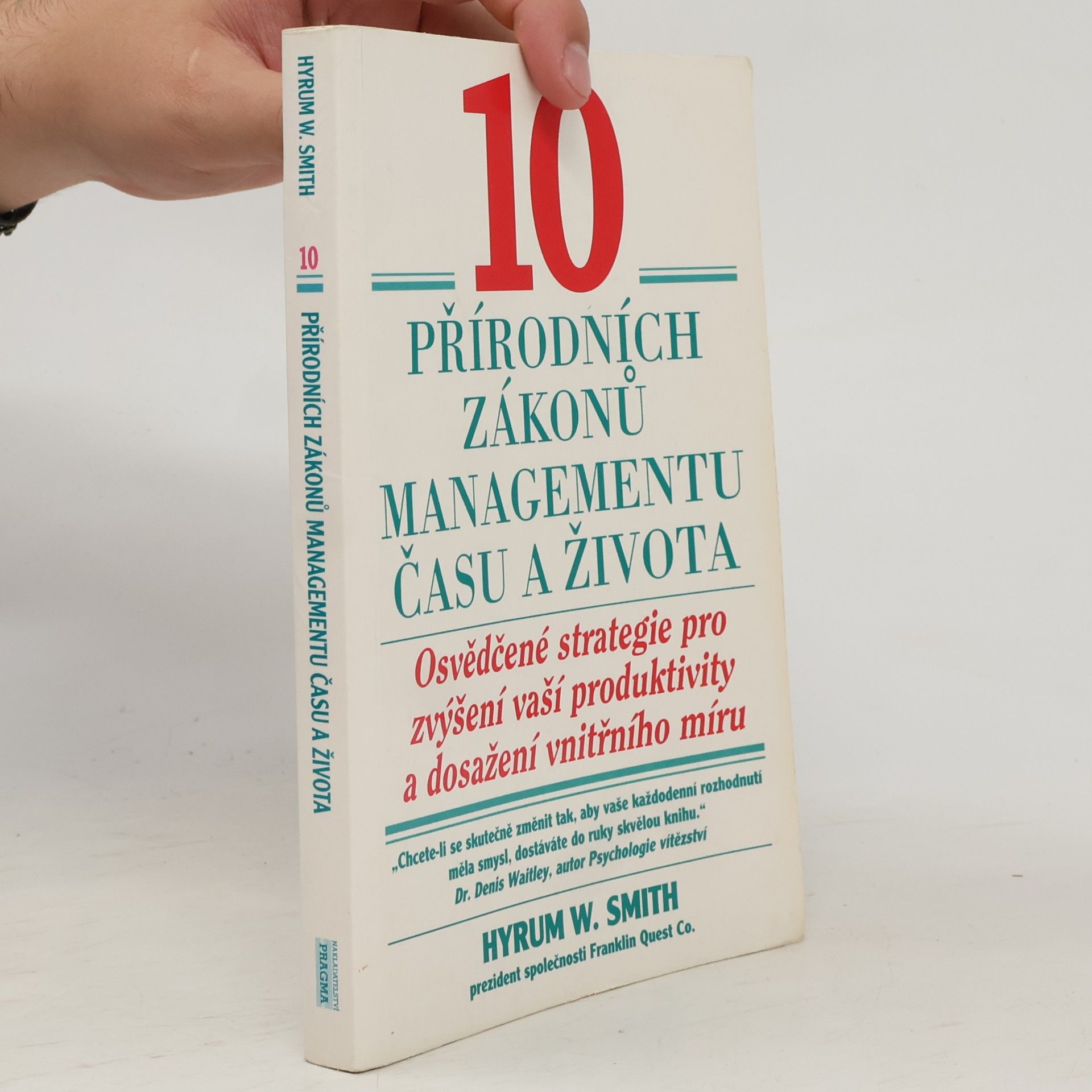 Hyrum W. Smith 10 přírodních zákonů managementu času a života