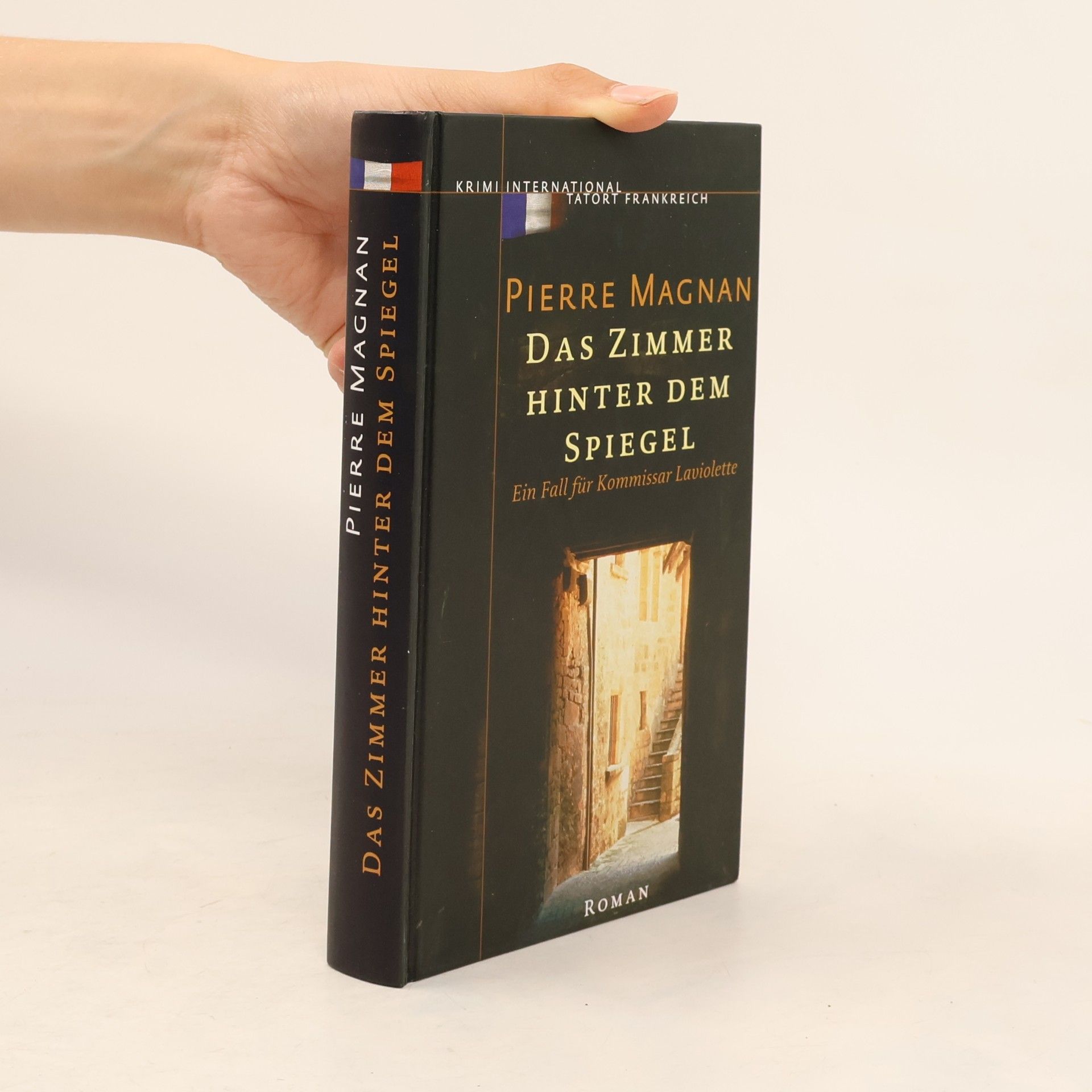 Pierre Magnan Das Zimmer hinter dem Spiegel