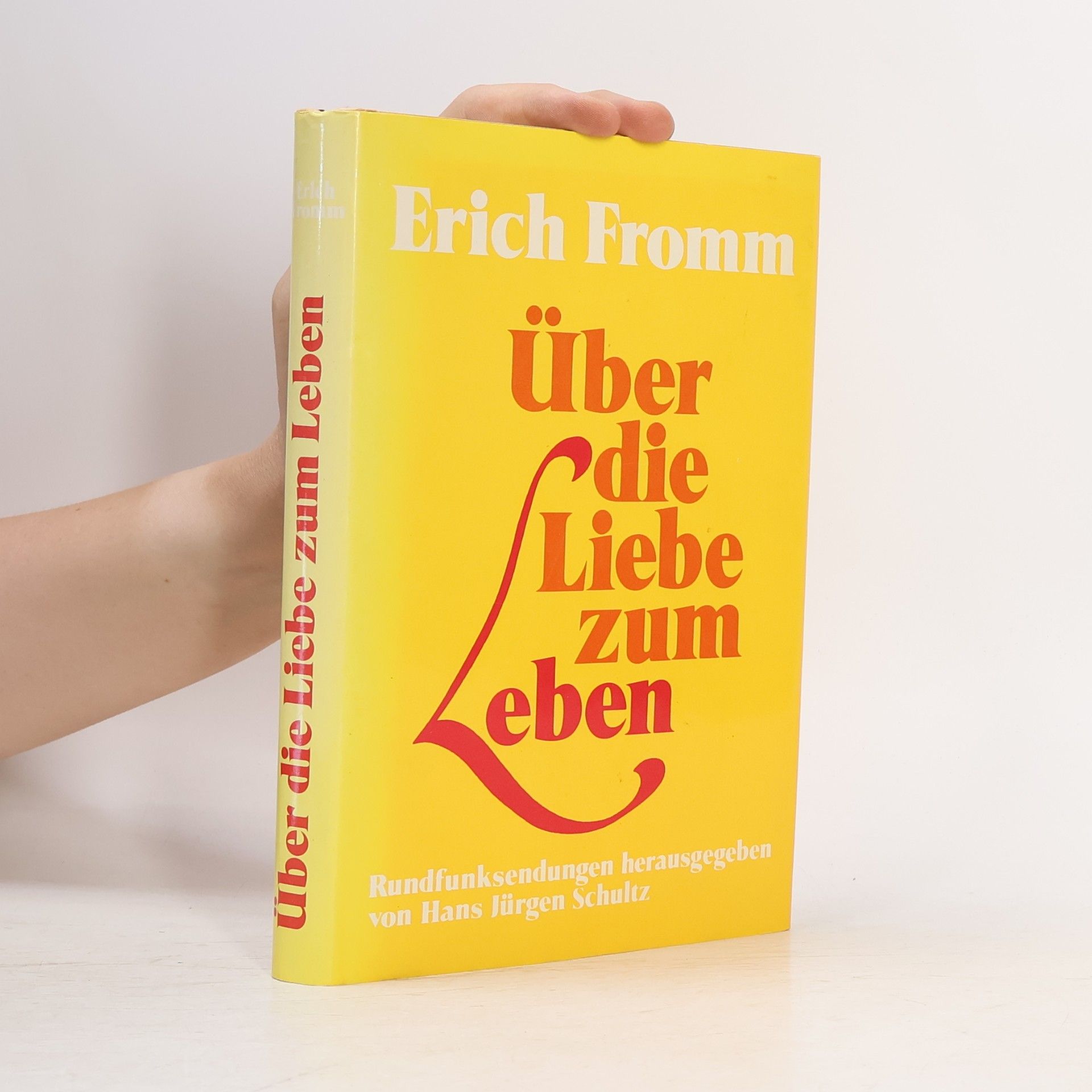 Erich Fromm Über die Liebe zum Leben