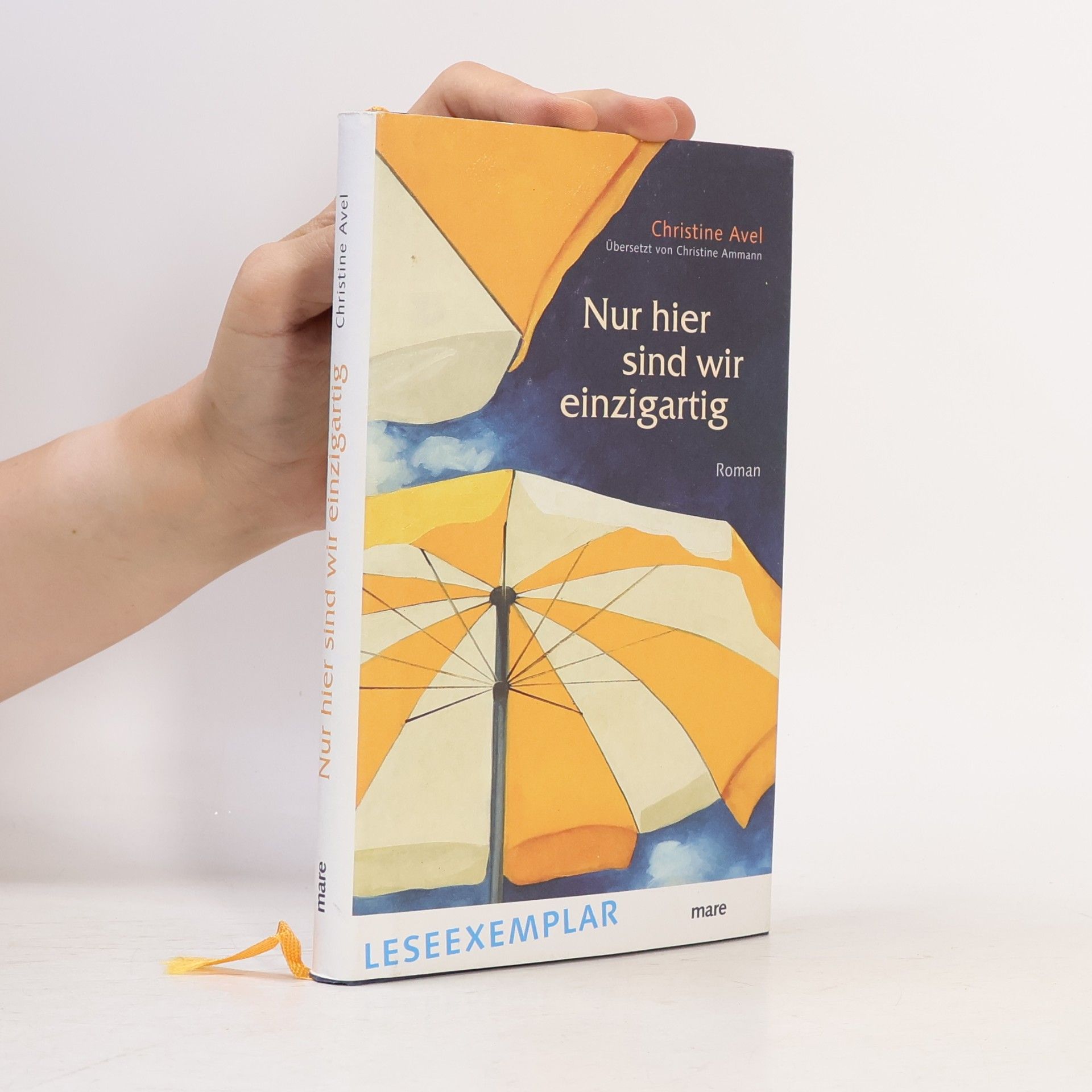 Christine Avel Nur hier sind wir einzigartig