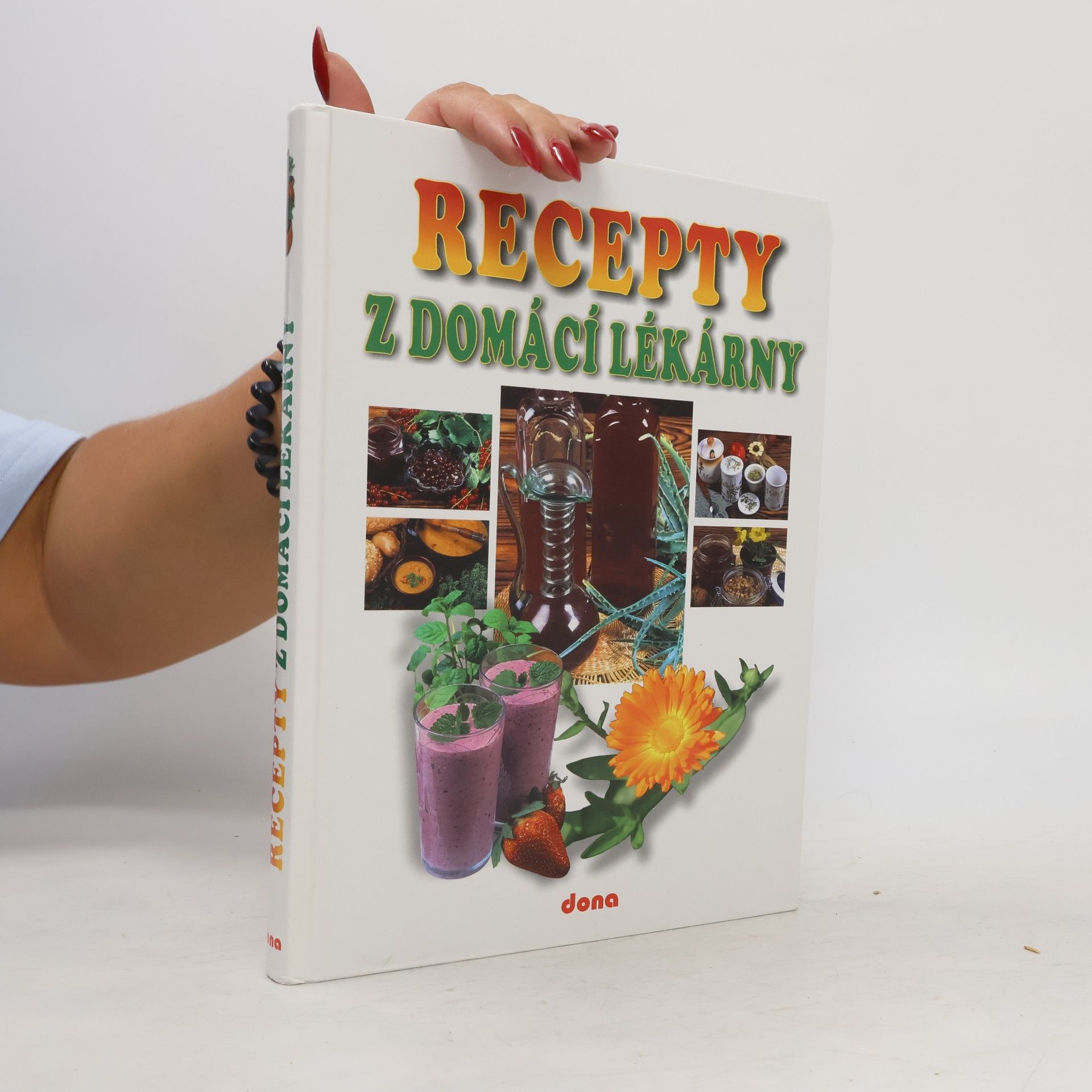 Lucie Mrázová Recepty naší rodiny. 9. ročník, Recepty z domácí lékarny