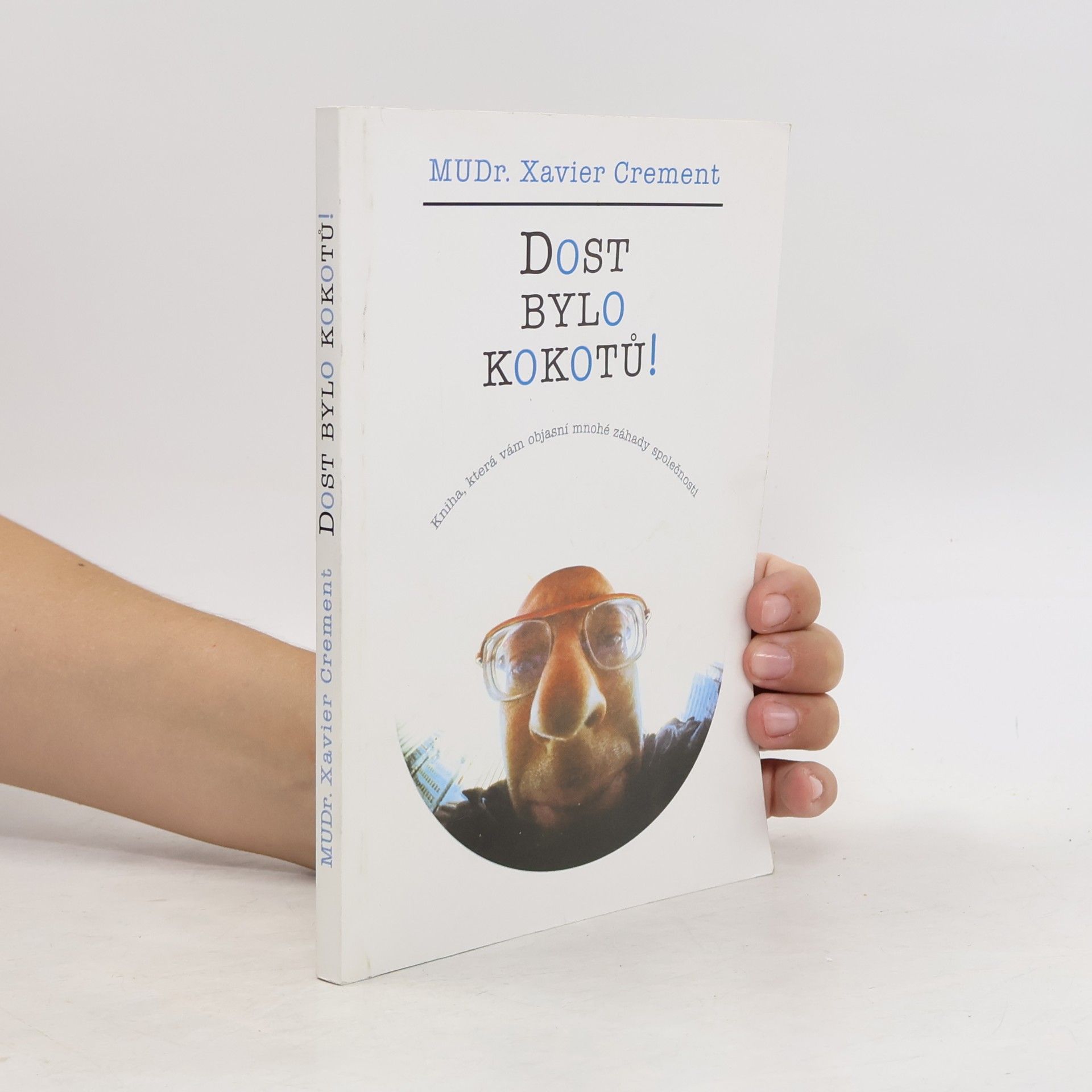 Xavier Crement Dost bylo kokotů!