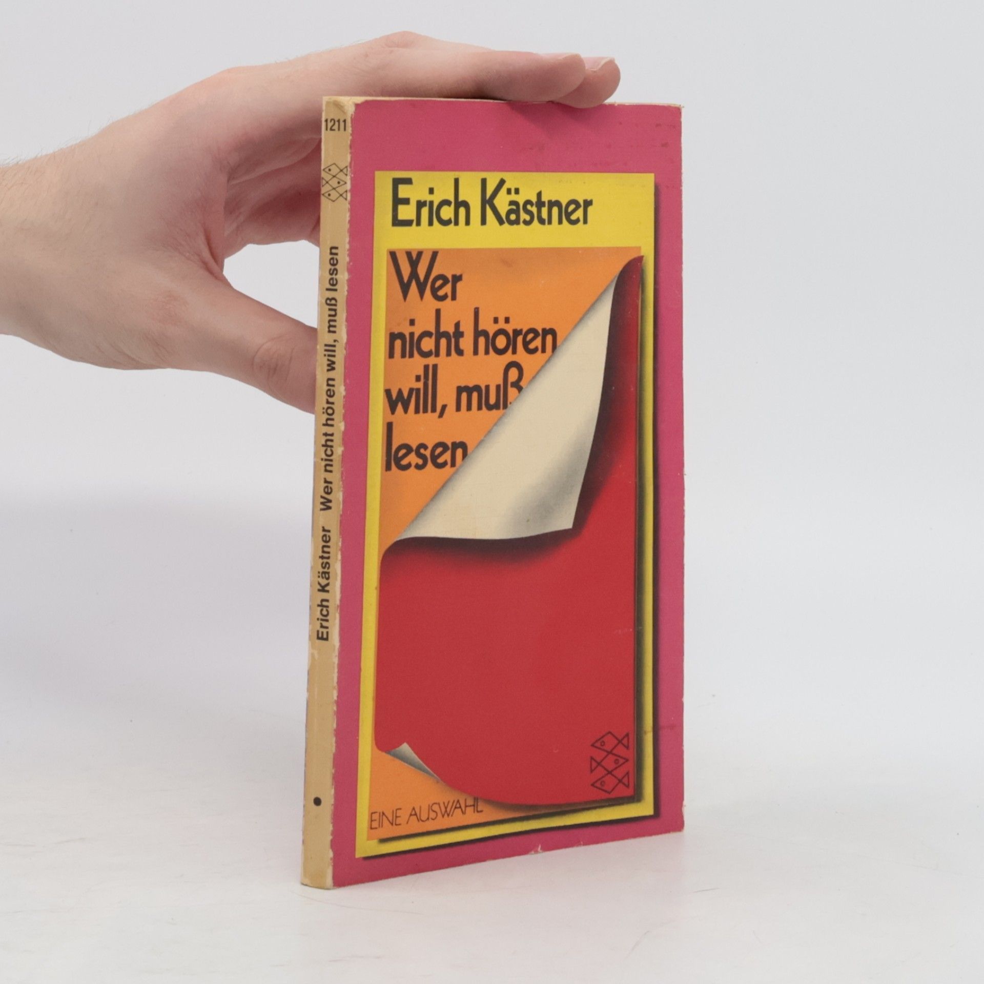 Erich Kästner Wer nicht hören will, muss lesen