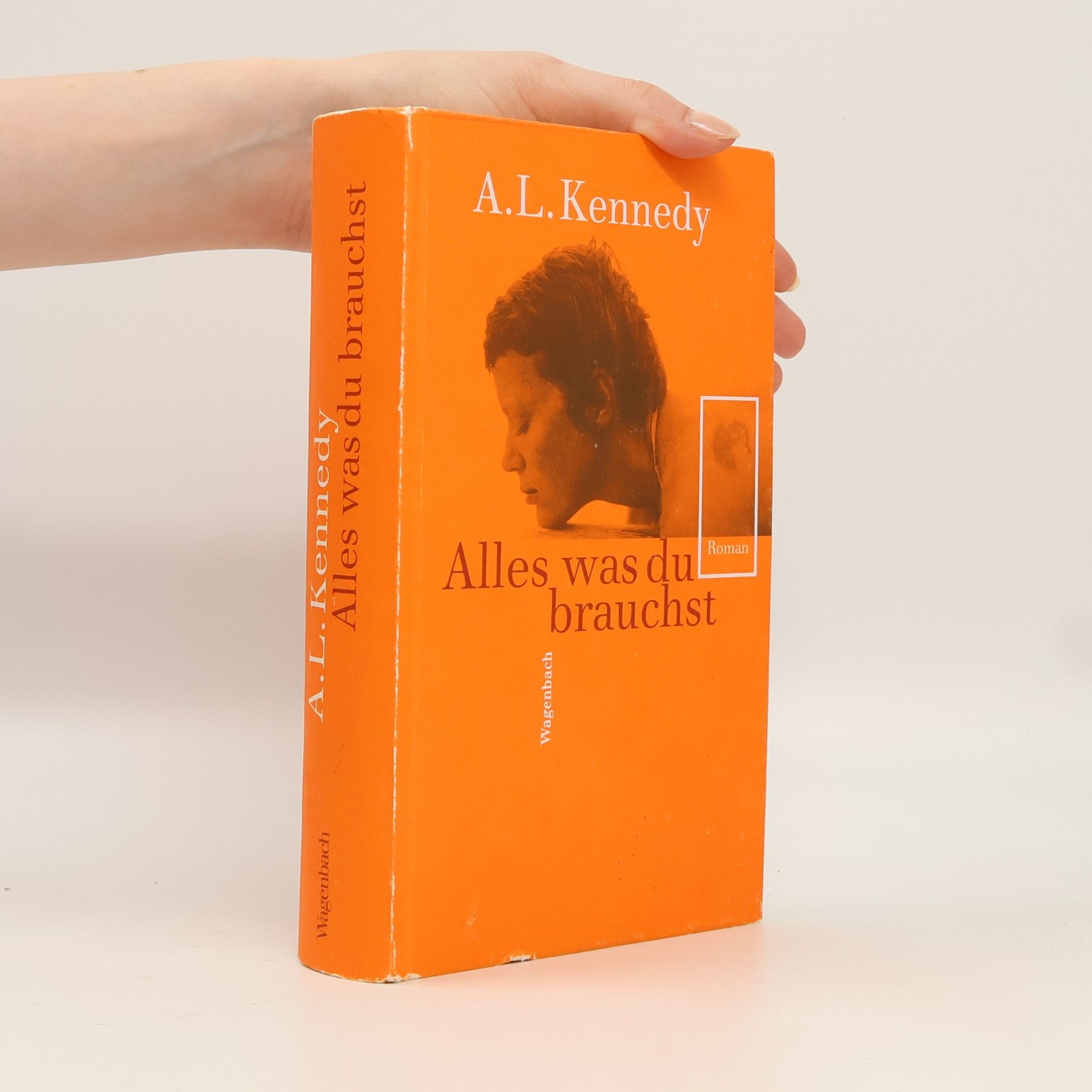 A. L. Kennedy Alles was du brauchst