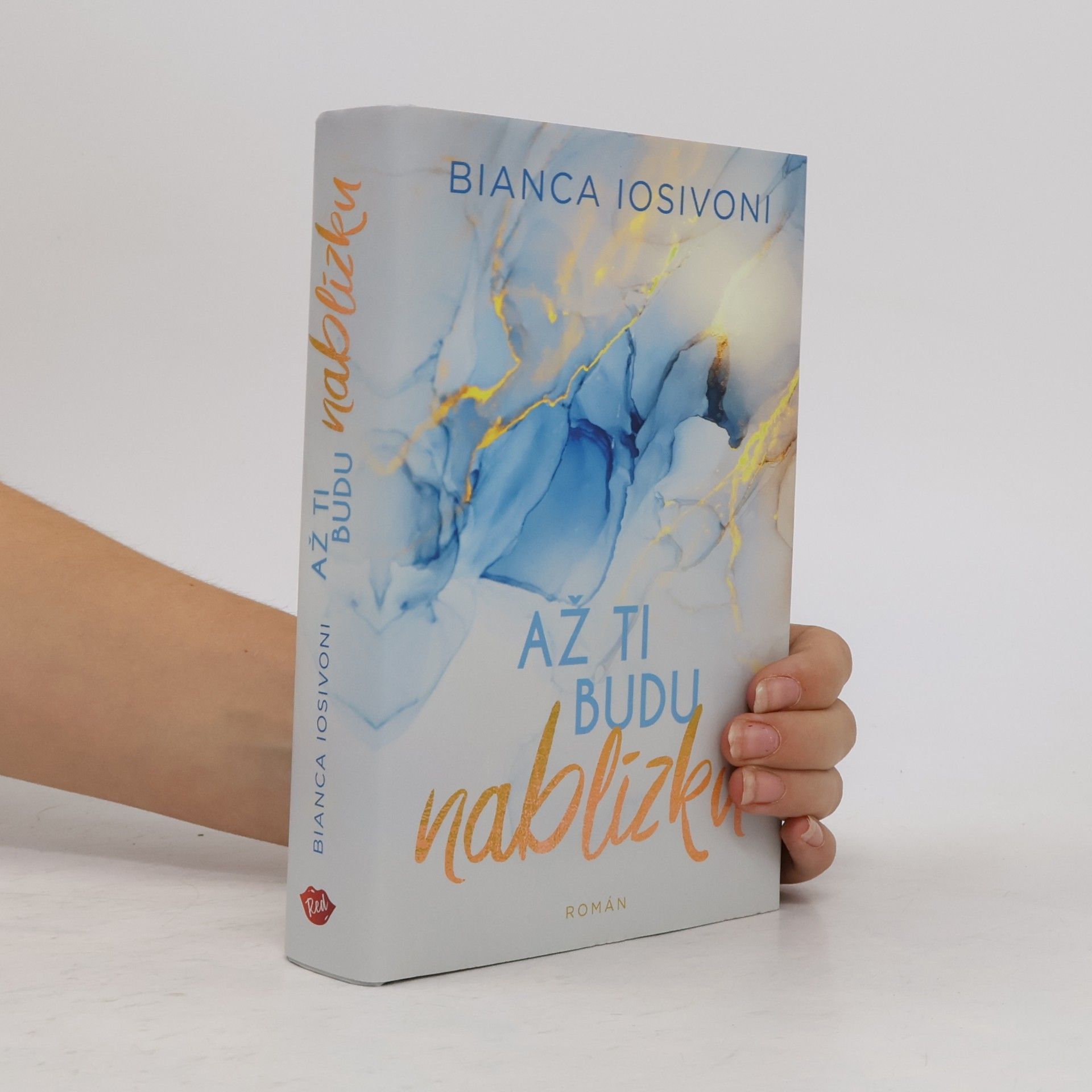 Bianca Iosivoni Až ti budu nablízku