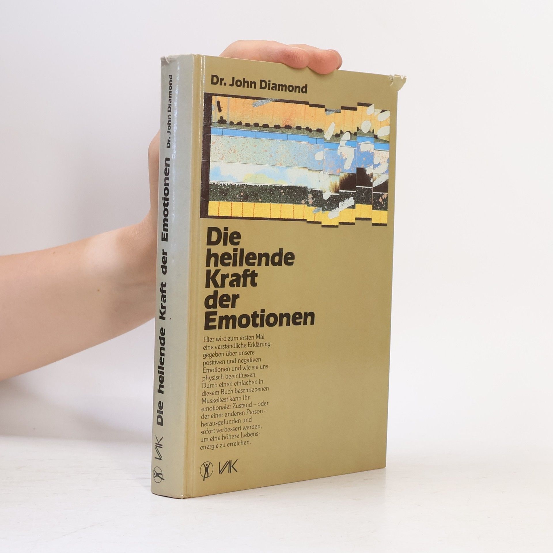 John Diamond Die heilende Kraft der Emotionen