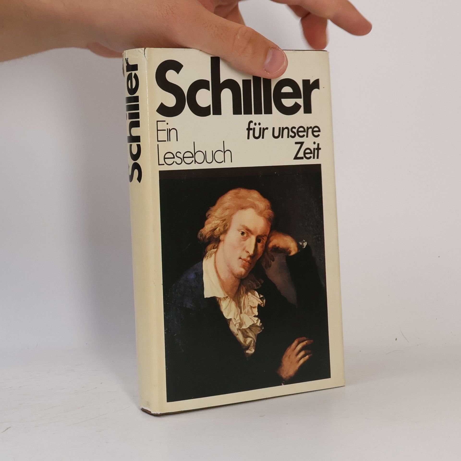 Friedrich Schiller Schiller. Ein Lesebuch für unsere Zeit