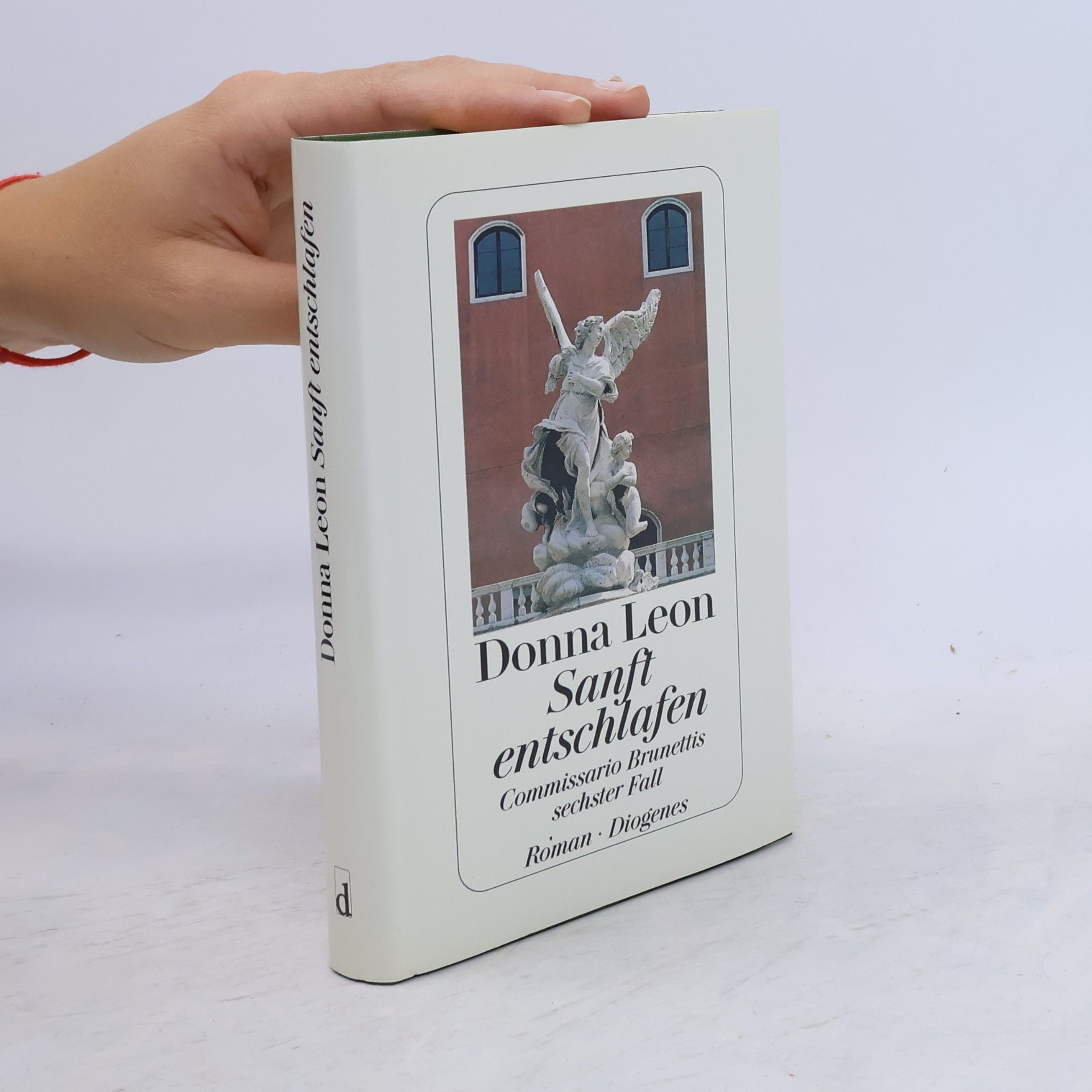 Donna Leon Sanft entschlafen. Commissario Brunettis sechster Fall