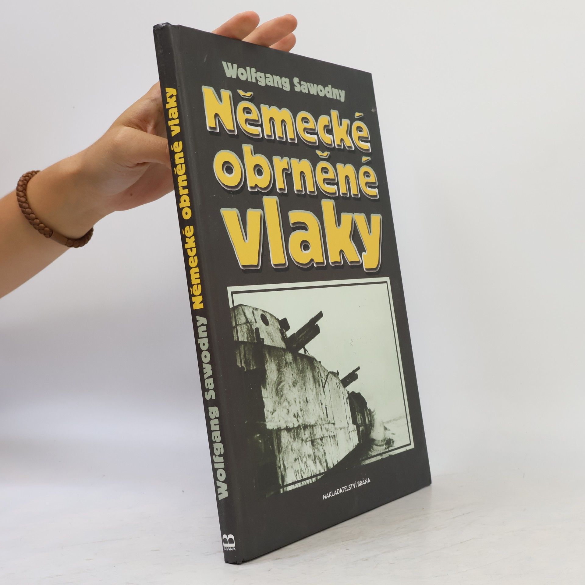 Wolfgang Sawodny Německé obrněné vlaky
