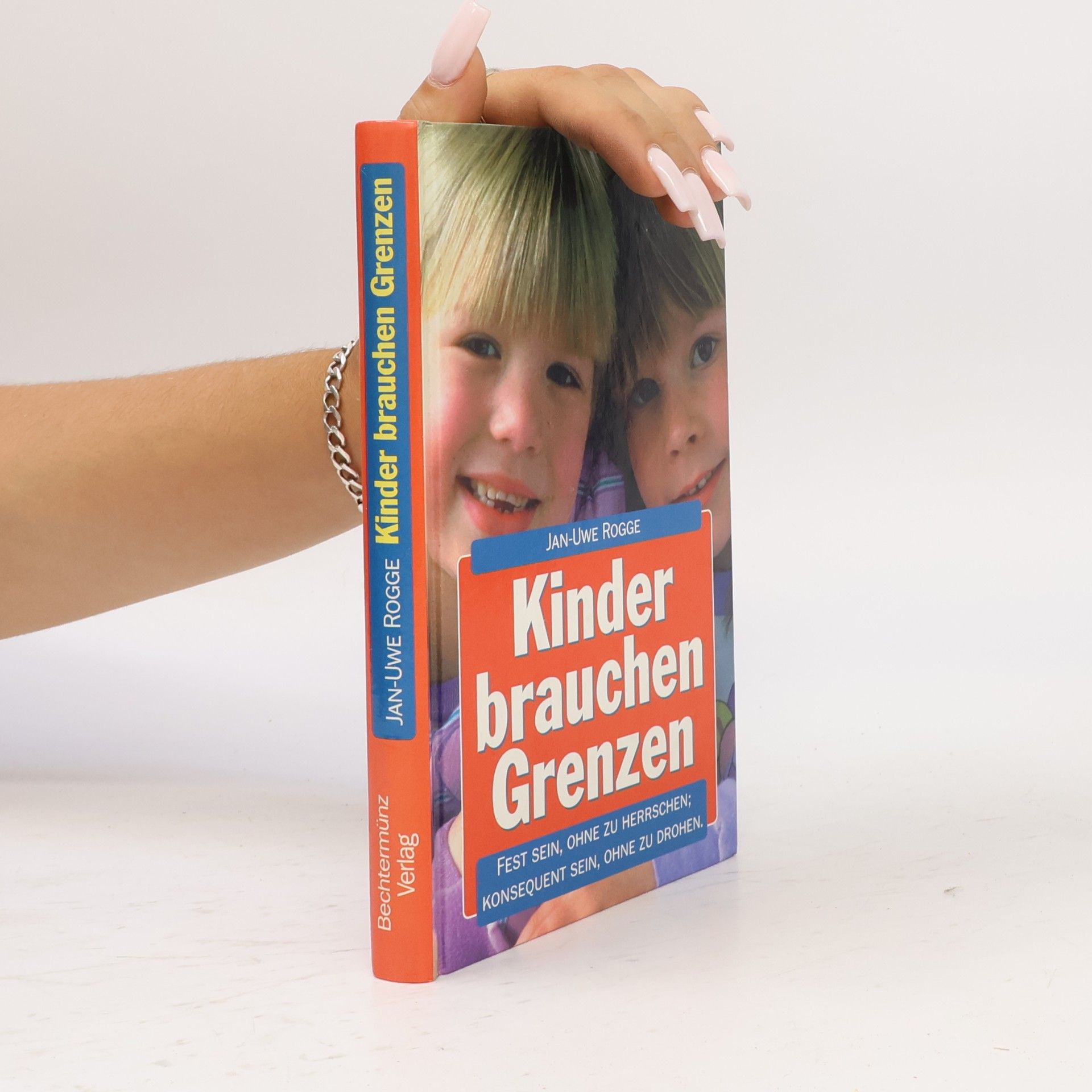 Jan-Uwe Rogge Kinder brauchen Grenzen