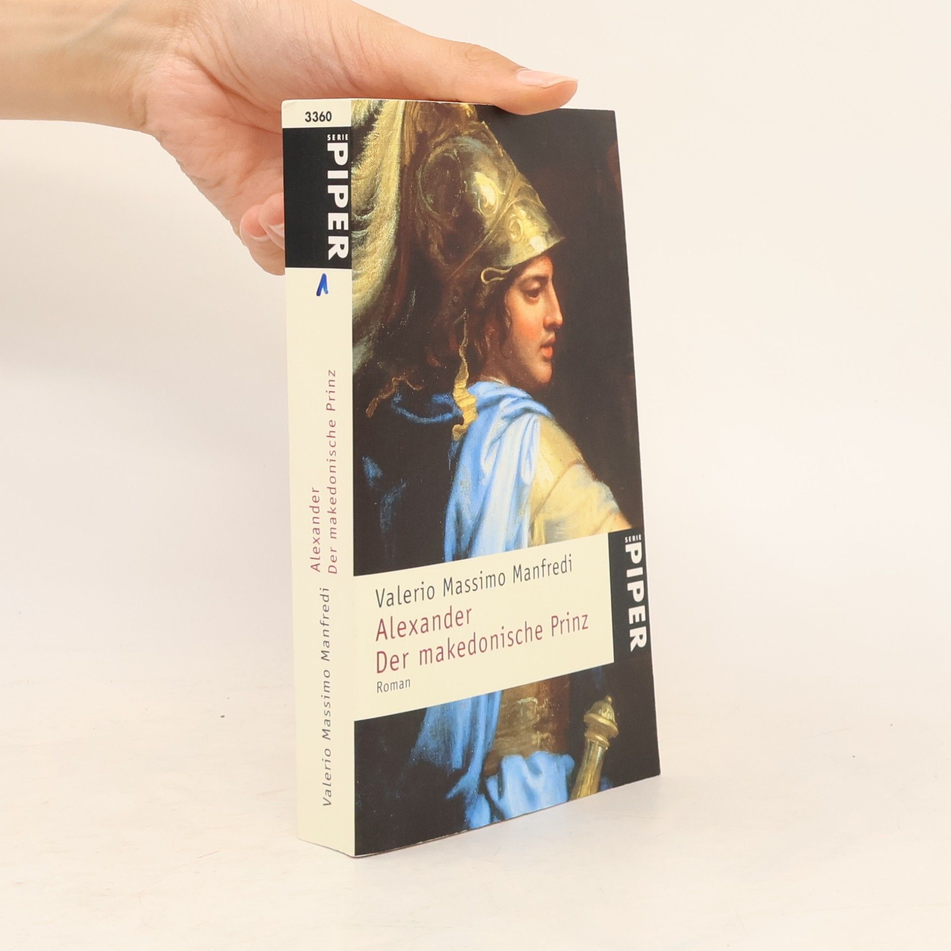 Valerio Massimo Manfredi Alexander: der makedonische Prinz
