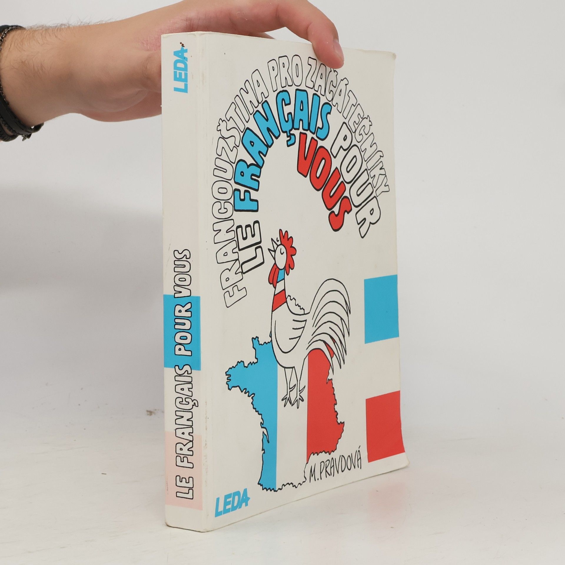Marie Pravdová Francouzština pro začátečníky. Le français pour vous