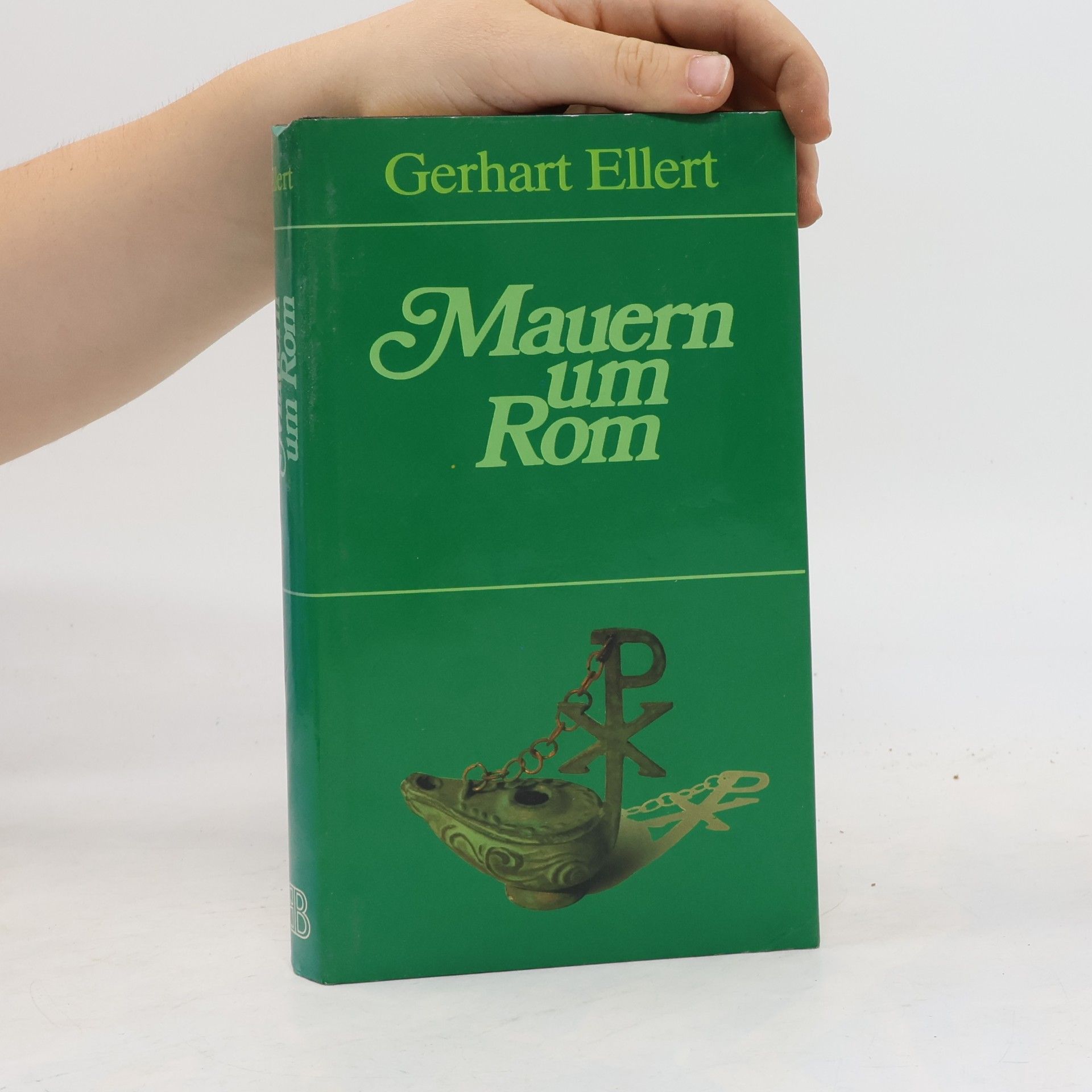 Gerhart Ellert Mauern um Rom