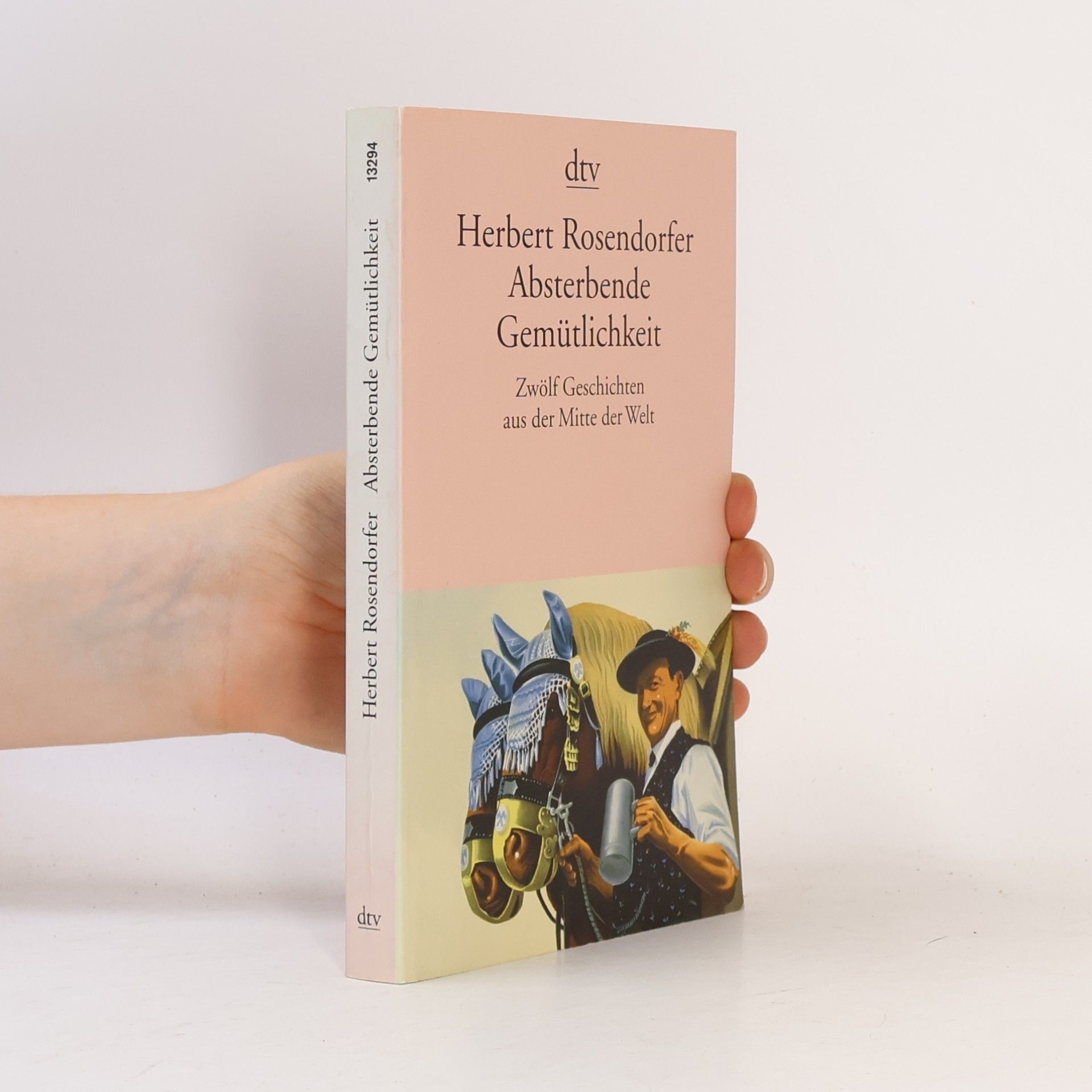 Herbert Rosendorfer Absterbende Gemütlichkeit