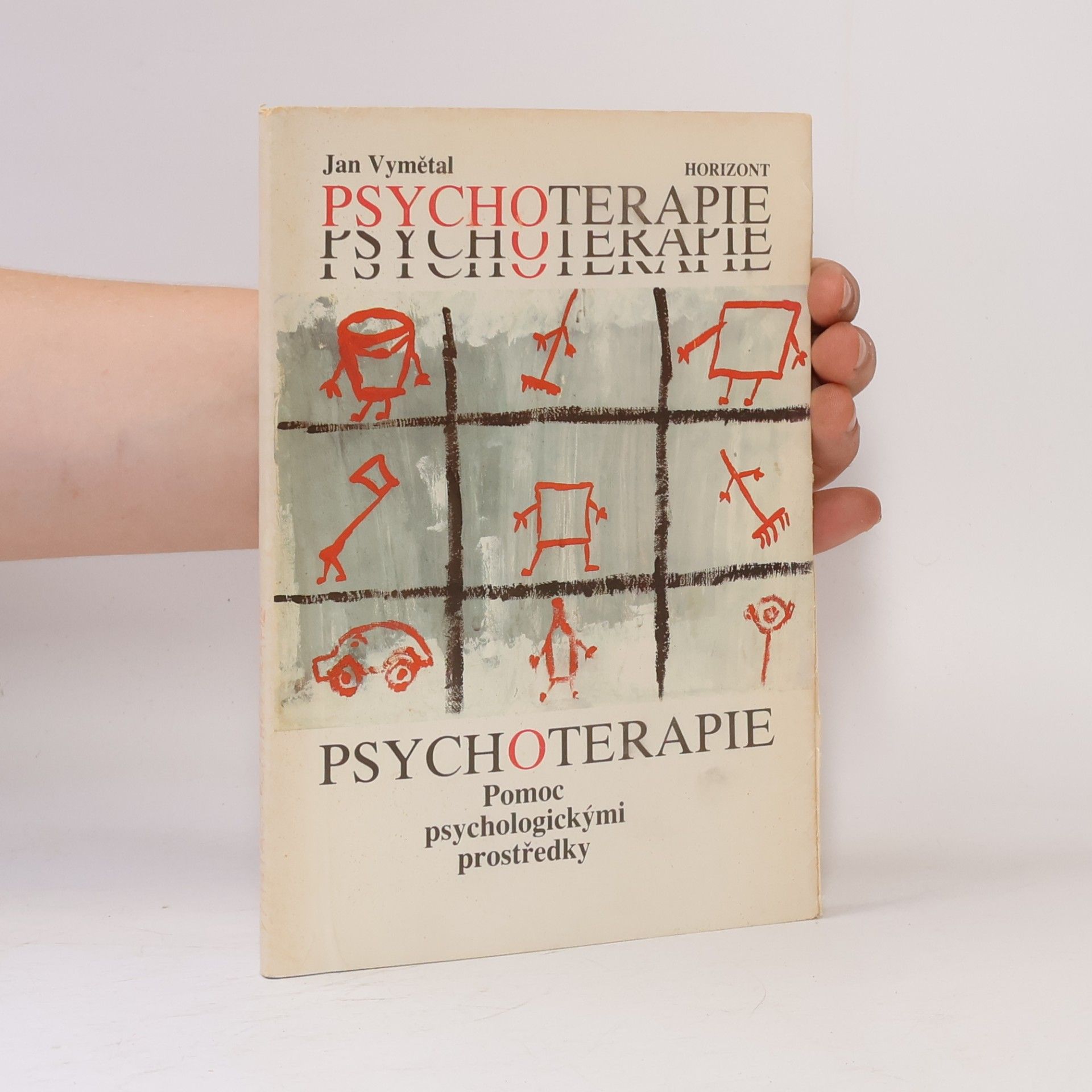 Jan Vymětal Psychoterapie: Pomoc psychologickými prostředky