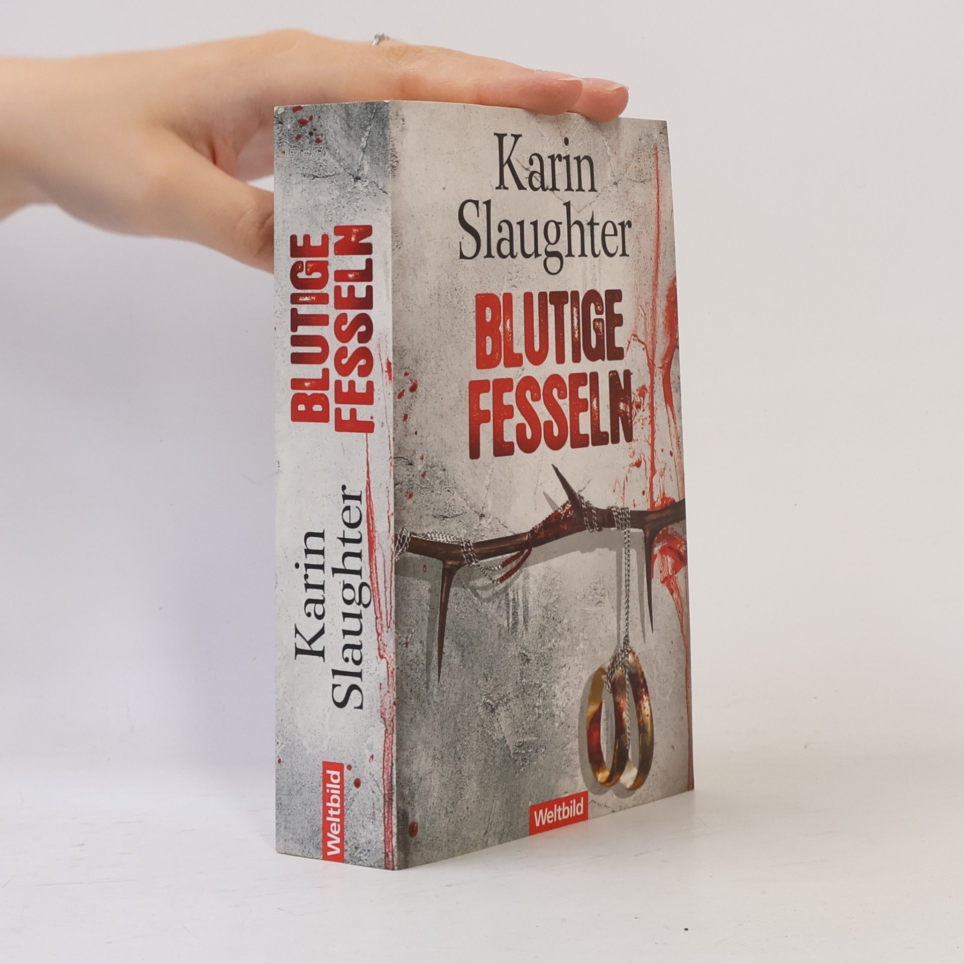 Karin Slaughter Blutige Fesseln