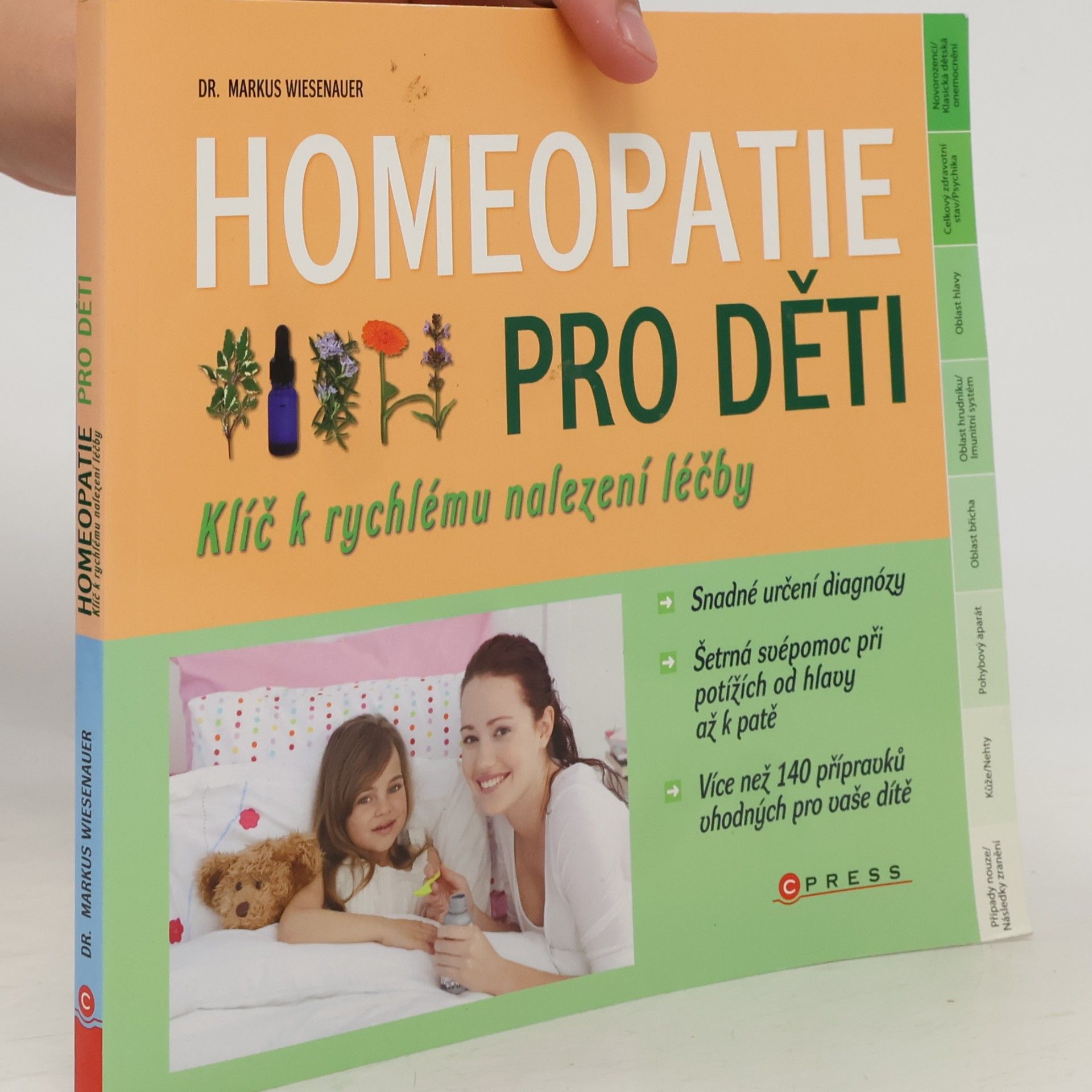 Markus Wiesenauer Homeopatie pro děti. Klíč k rychlému nalezení léčby