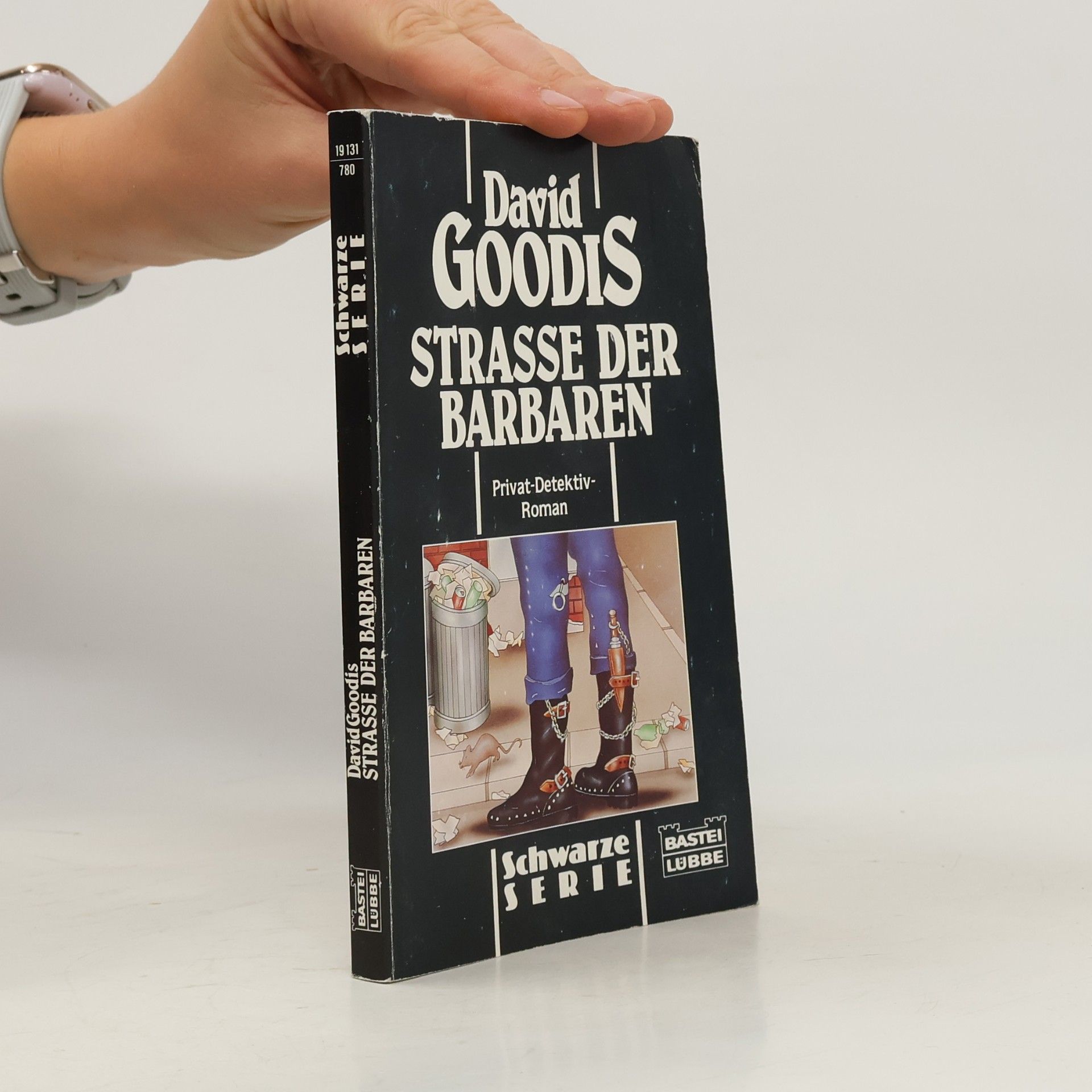 David Goodis Schwarze Serie: Straße der Barbaren. Nachw. v. Alex Coutts