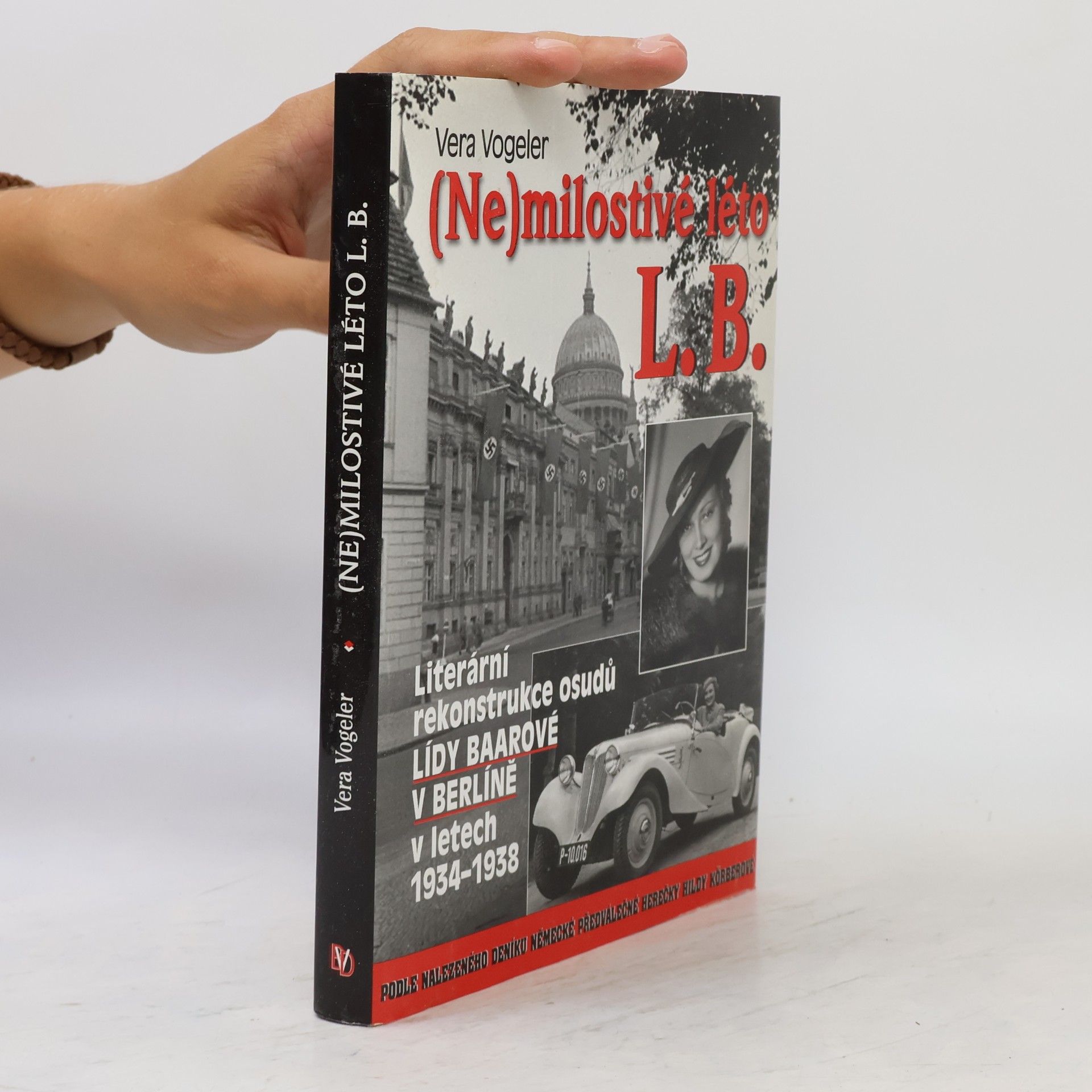 Vera Vogeler (Ne)milostivé léto L.B.
