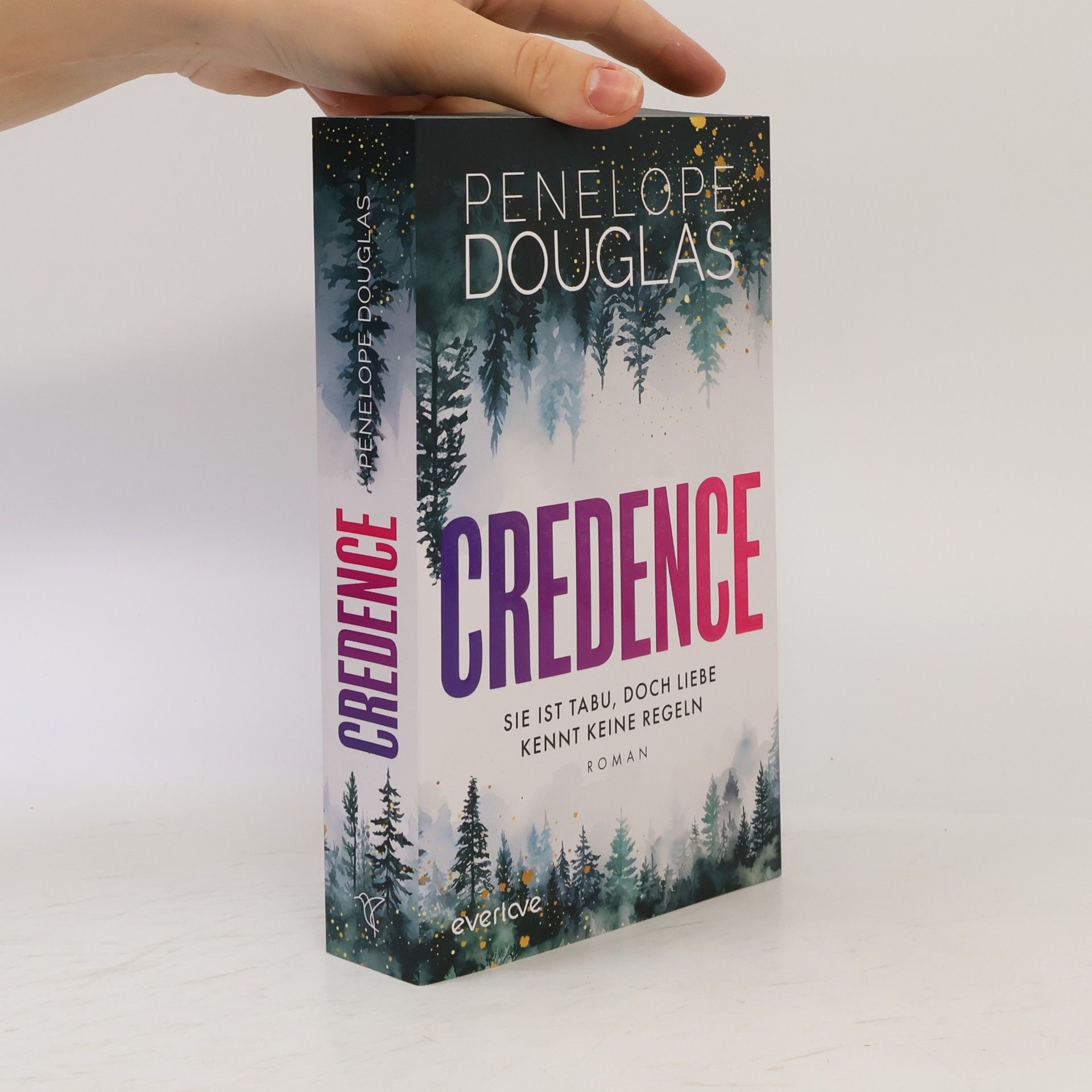 Penelope Douglas Credence - Sie ist tabu, doch Liebe kennt keine Regeln