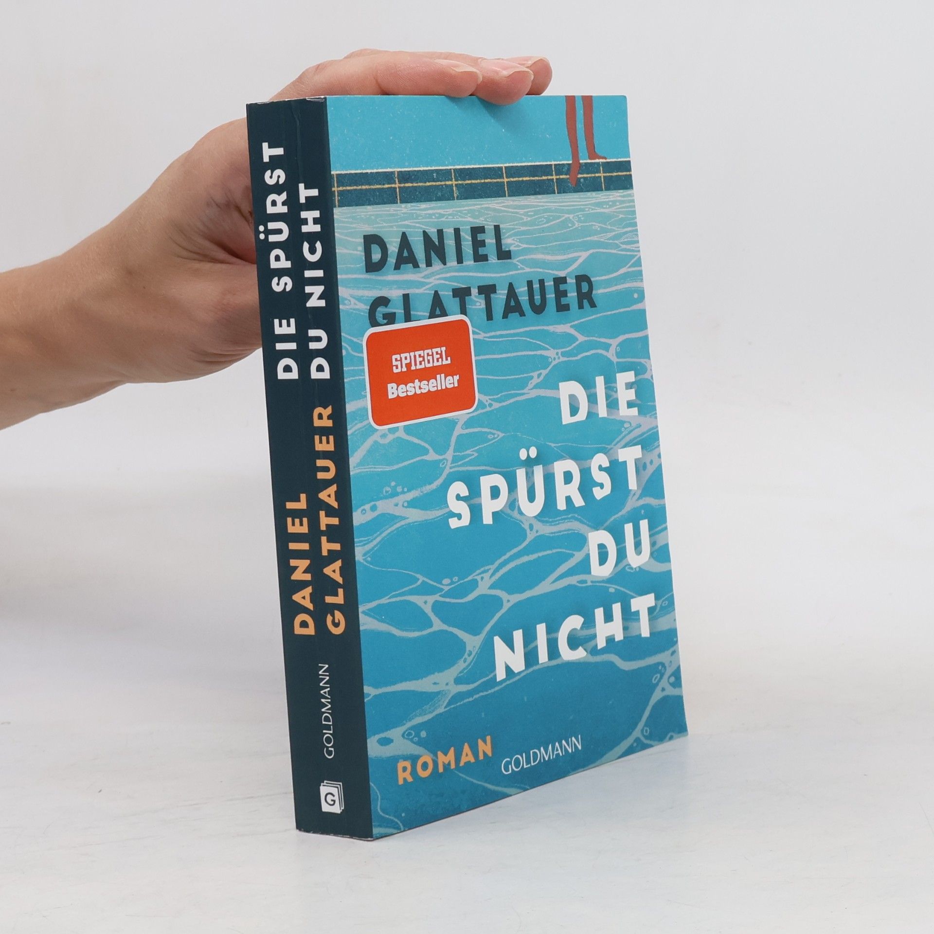 Daniel Glattauer Die spürst du nicht