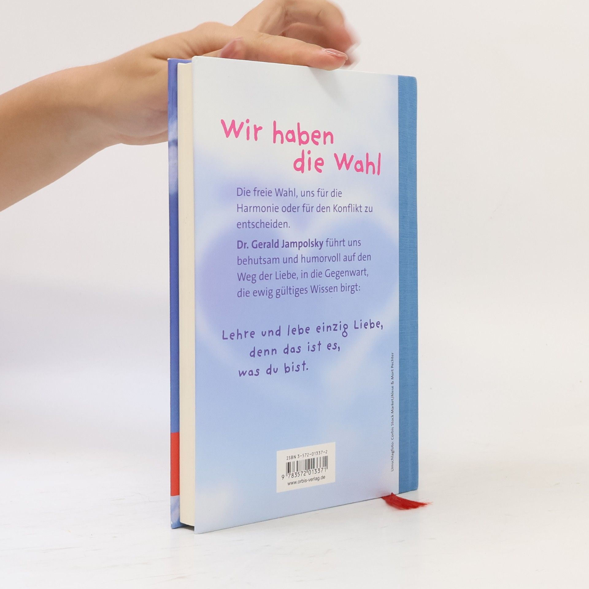 Gerald G. Jampolsky Lieben heißt die Angst verlieren
