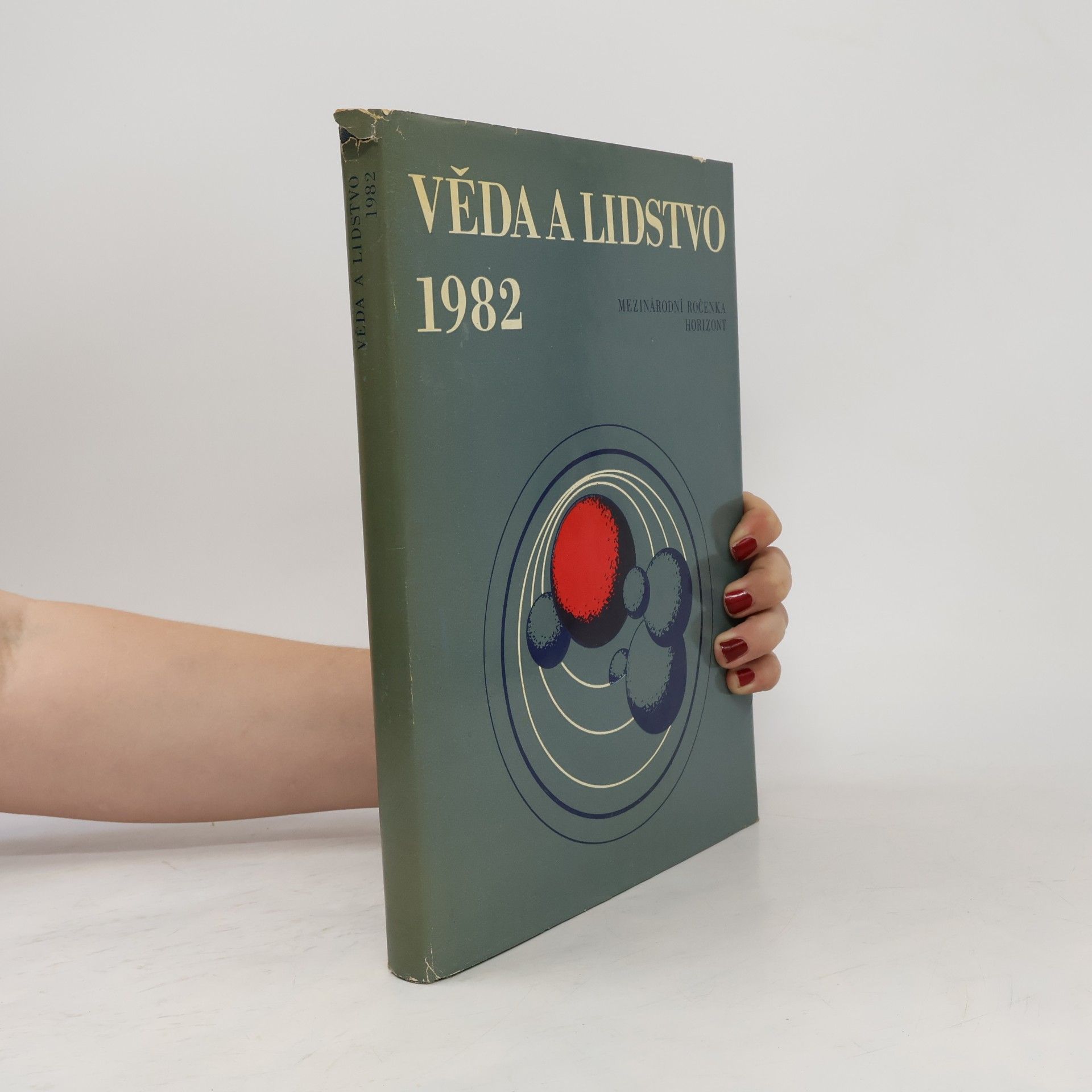 Kolektív autorov Věda a lidstvo : mezinárodní ročenka 1982