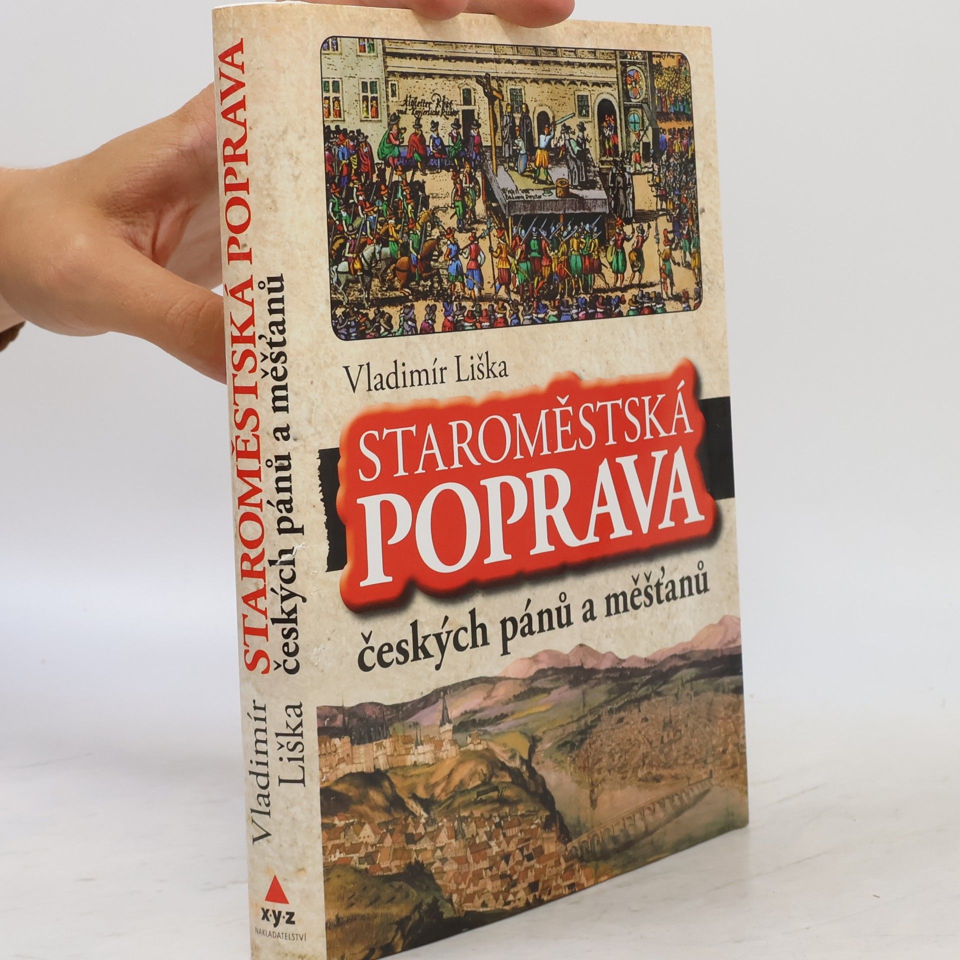 Vladimír Liška Staroměstská poprava českých pánů a měšťanů