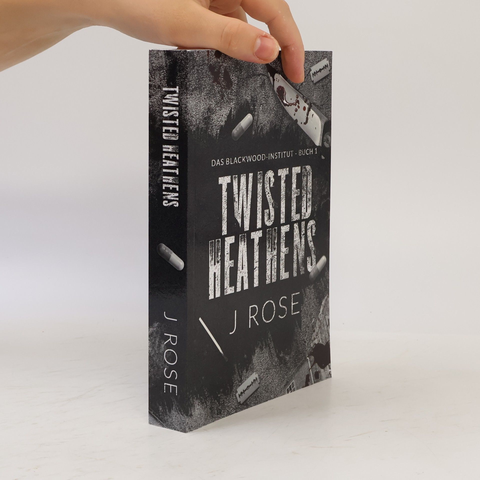 J Rose Das Blackwood-Institut - 1: Twisted Heathens