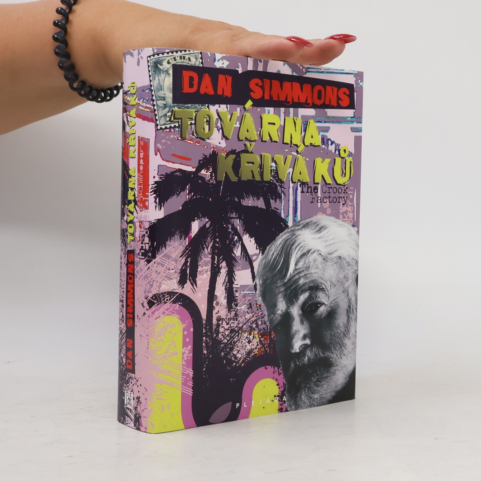 Dan Simmons Továrna křiváků. The crook factory
