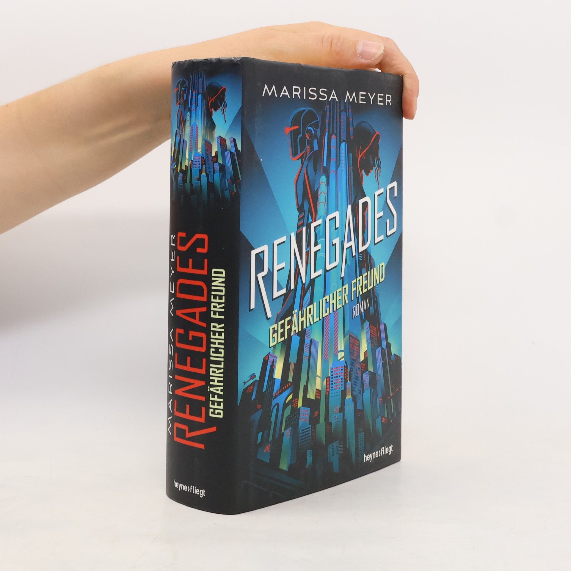 Marissa Meyer Renegades - gefährlicher Freund