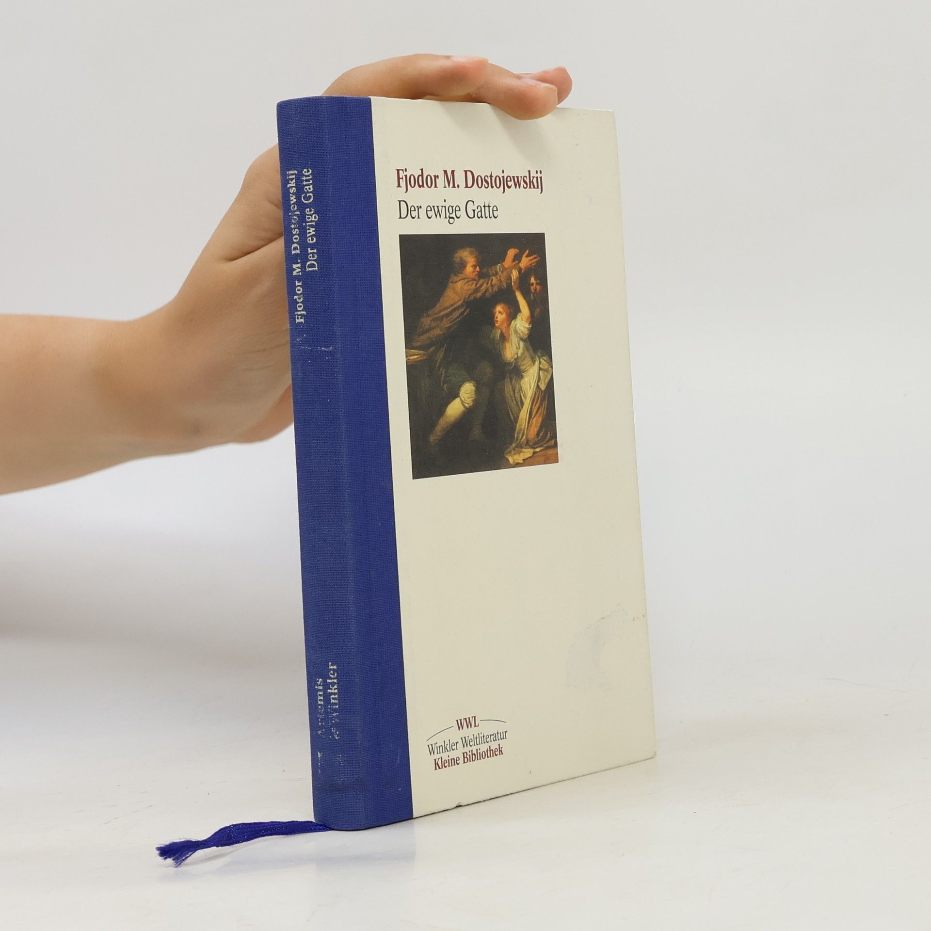 Fjodor Michailowitsch Dostojewski Winkler Weltliteratur: Kleine Bibliothek: Der ewige Gatte