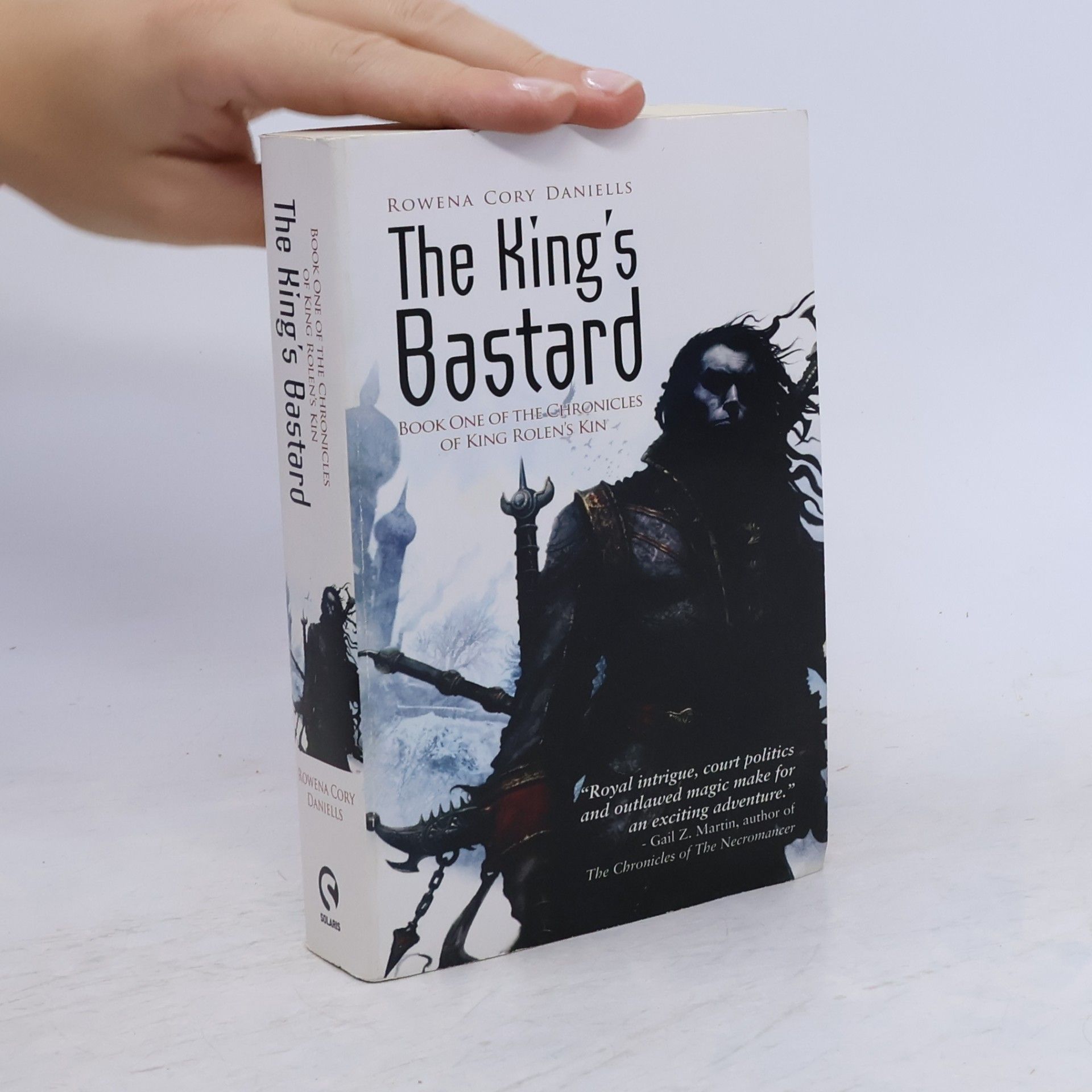 Rowena Cory Daniells The Chronicles of King Rolen's Kin - 1: The King's Bastard